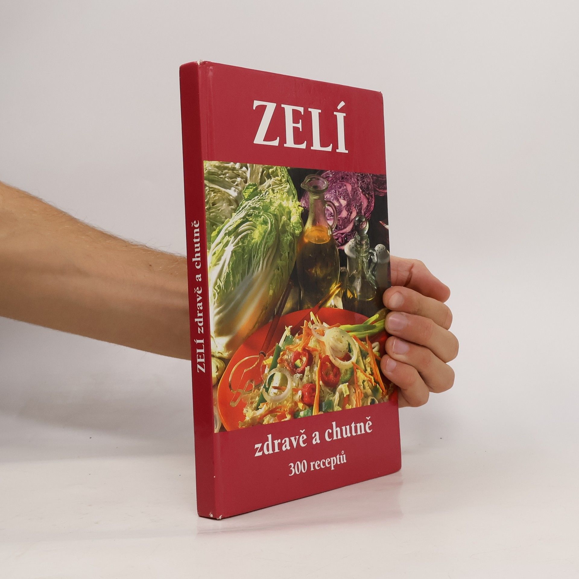 Zelí : zdravě a chutně : 300 receptů