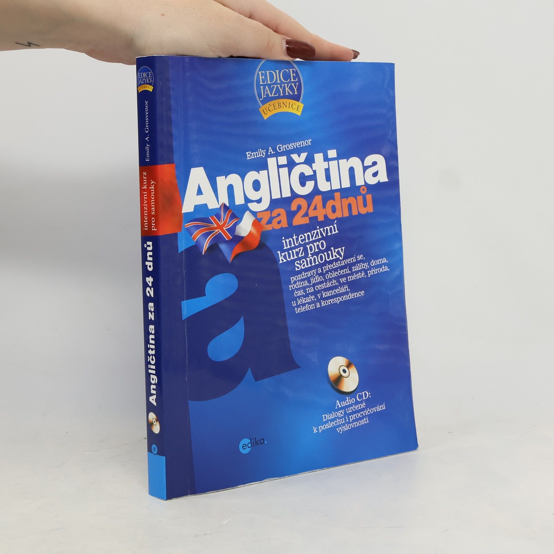Emily A. Grosvenor Angličtina za 24 dnů: intenzivní kurz pro samouky