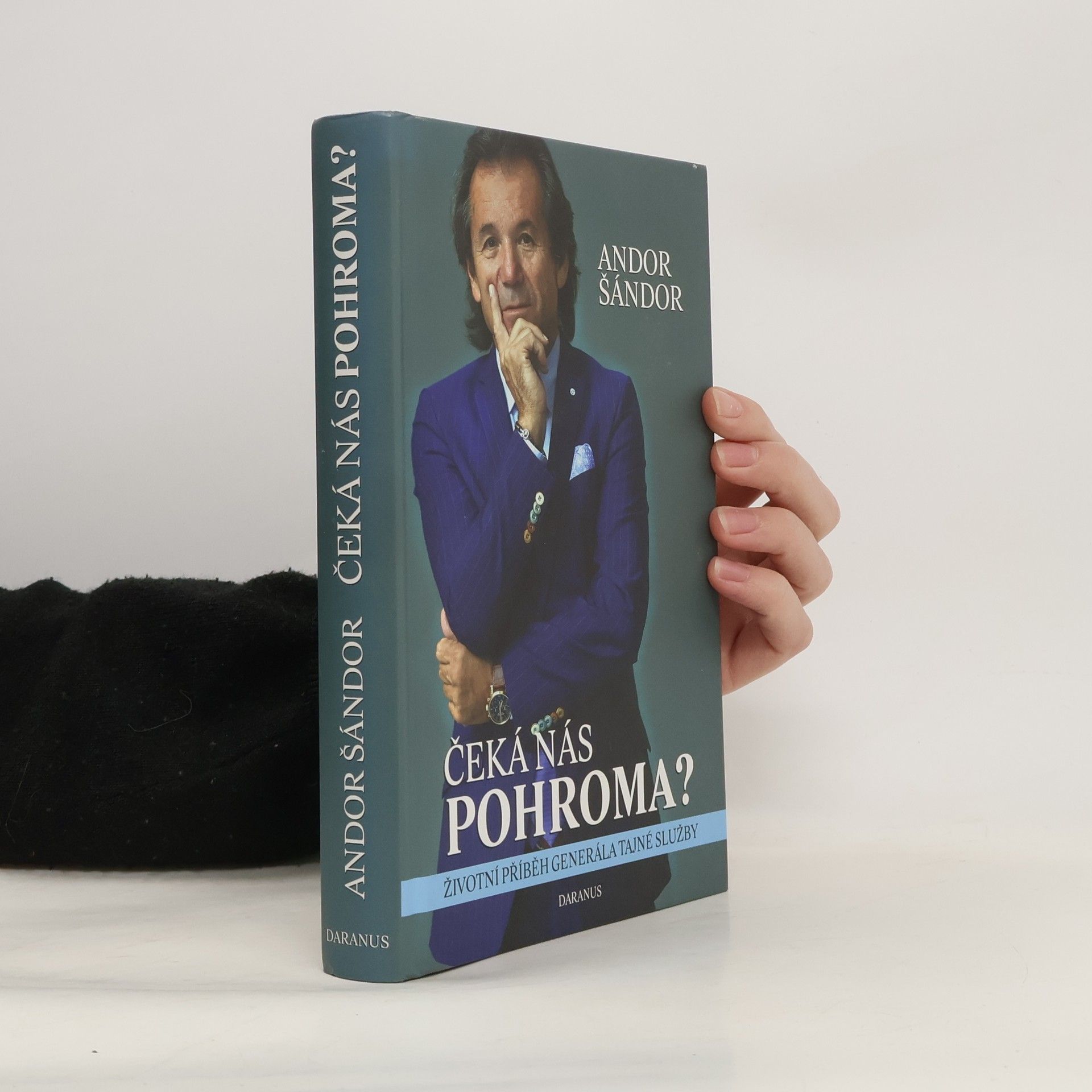 Čeká nás pohroma? Životní příběh generála tajné služby