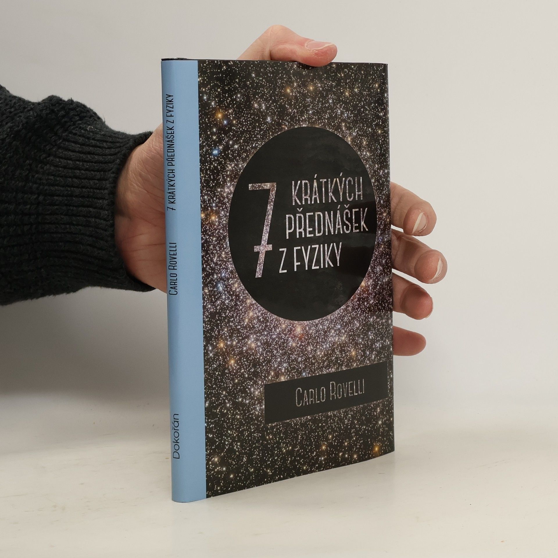 Carlo Rovelli Sedm krátkých přednášek z fyziky