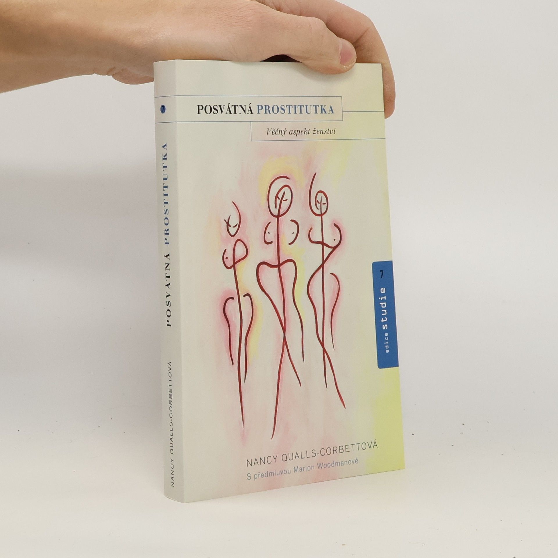 Posvátná prostitutka. Věčný aspekt ženství