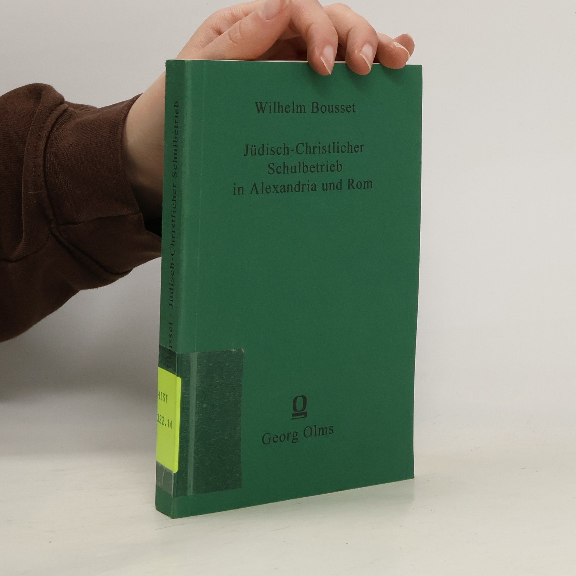 Wilhelm Bousset Jüdisch-christlicher Schulbetrieb in Alexandria und Rom