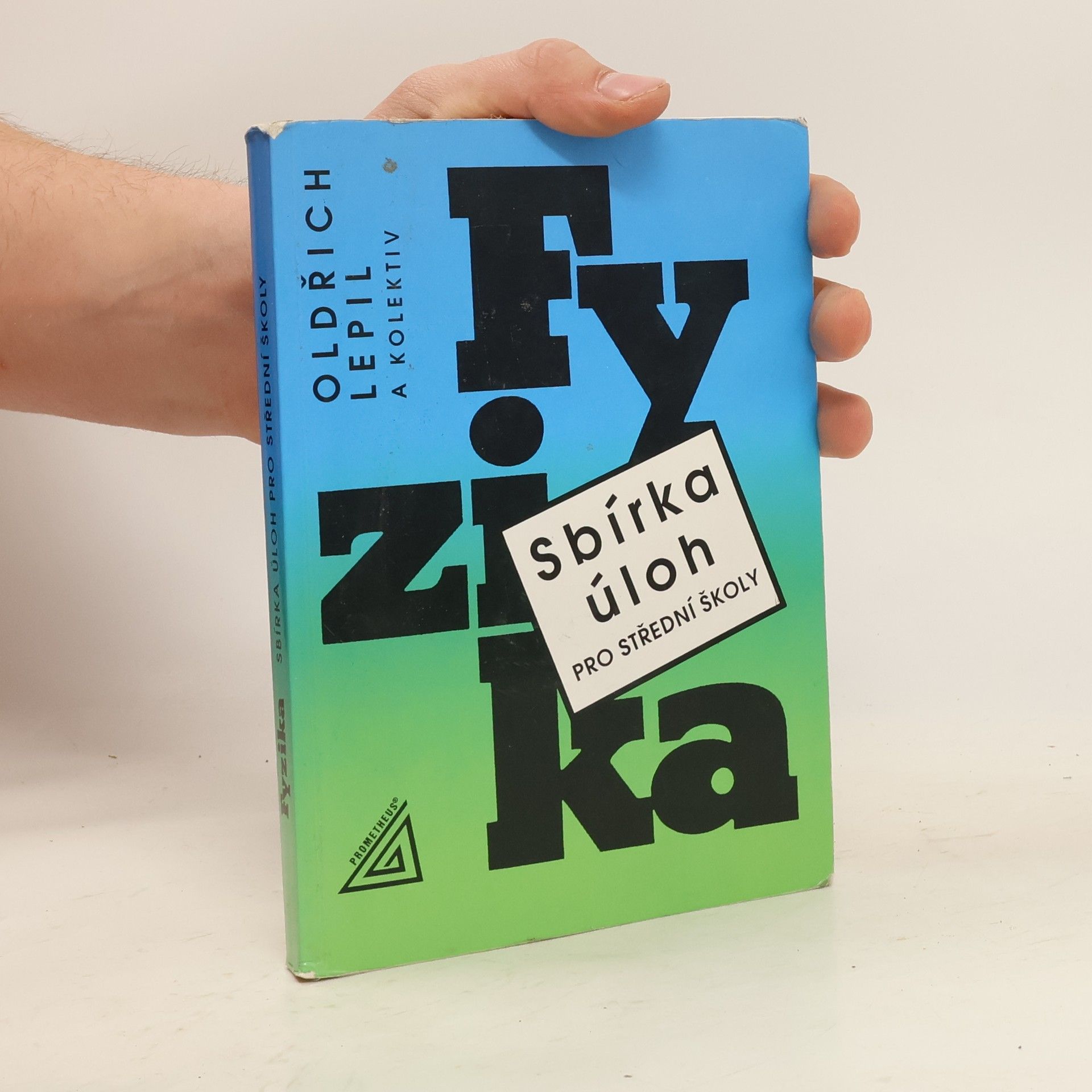 Fyzika. Sbírka úloh pro střední školy