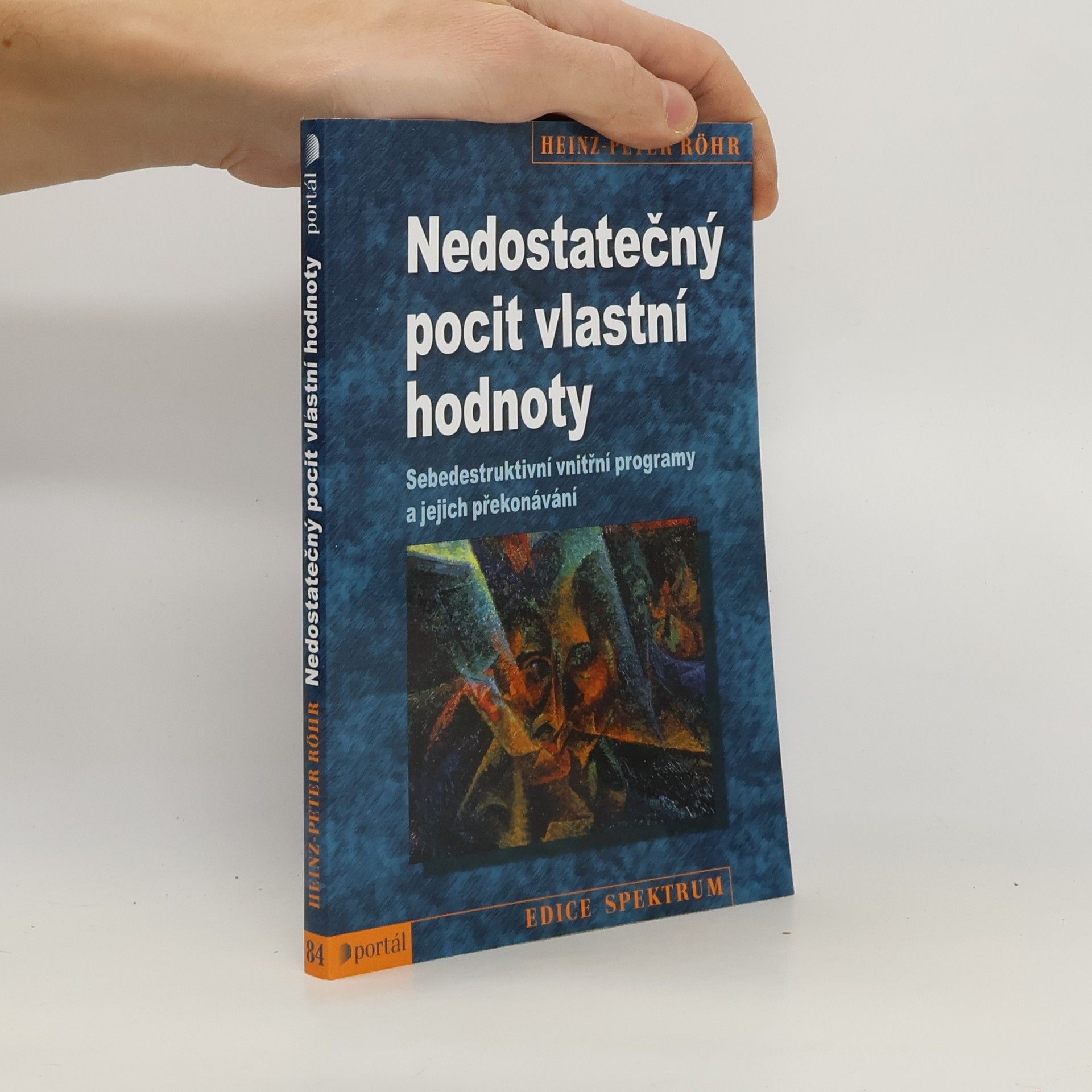 Nedostatečný pocit vlastní hodnoty. Sebedestruktivní vnitřní programy a jejich překonávání