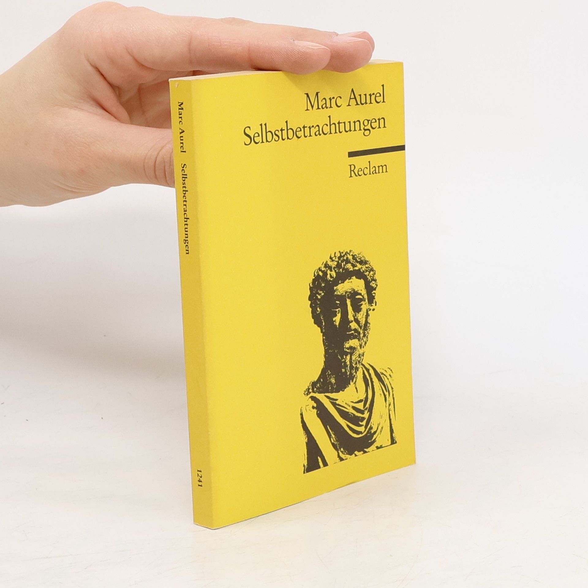 Des Kaisers Marcus Aurelius Antoninus Selbstbetrachtungen