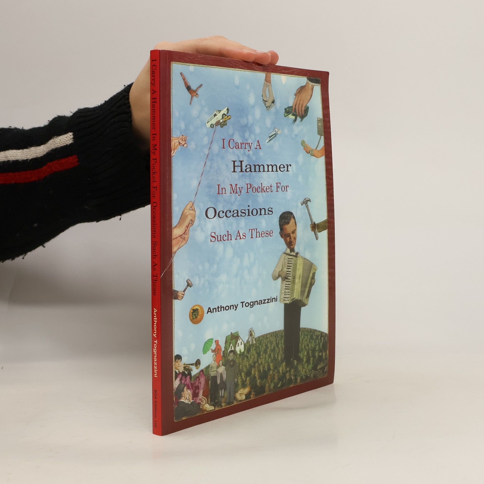 Anthony Tognazzini American Readers Series: I Carry a Hammer in My Pocket for Occasions Such as These