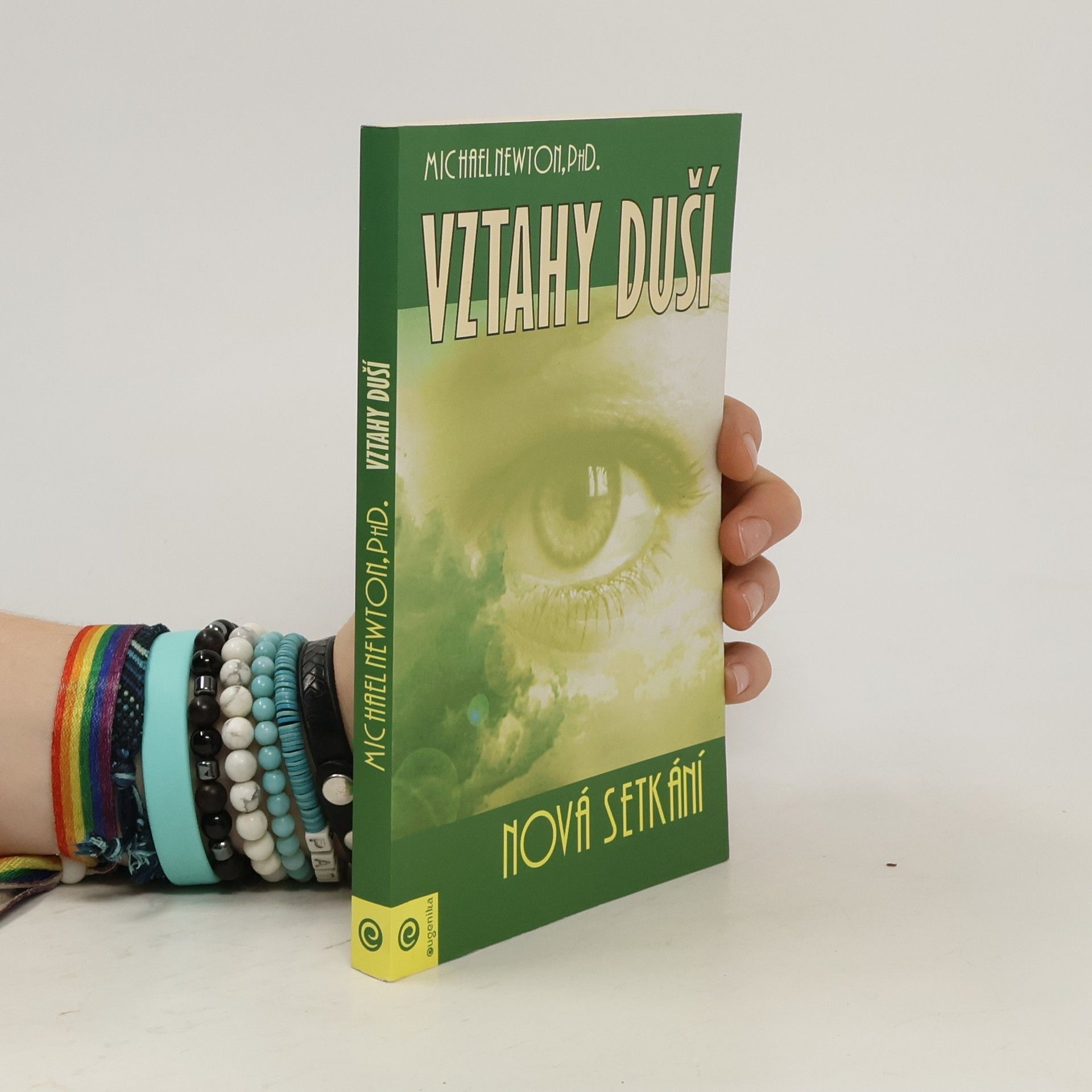 Michael Newton Vztahy duší : nová setkání