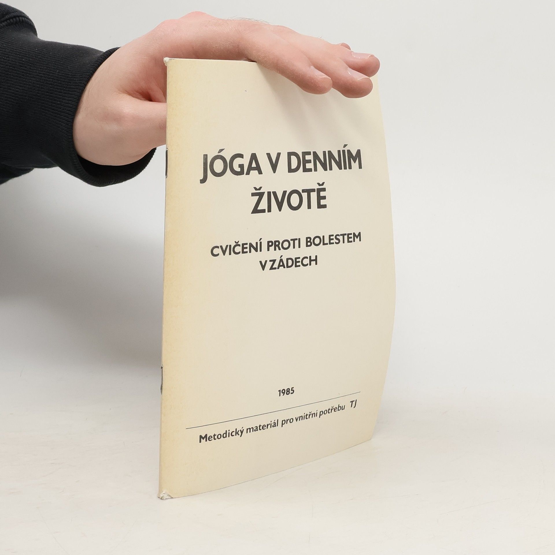 Jana Procházková Jóga v každodenním životě. Cvičení proti bolestem v zádech