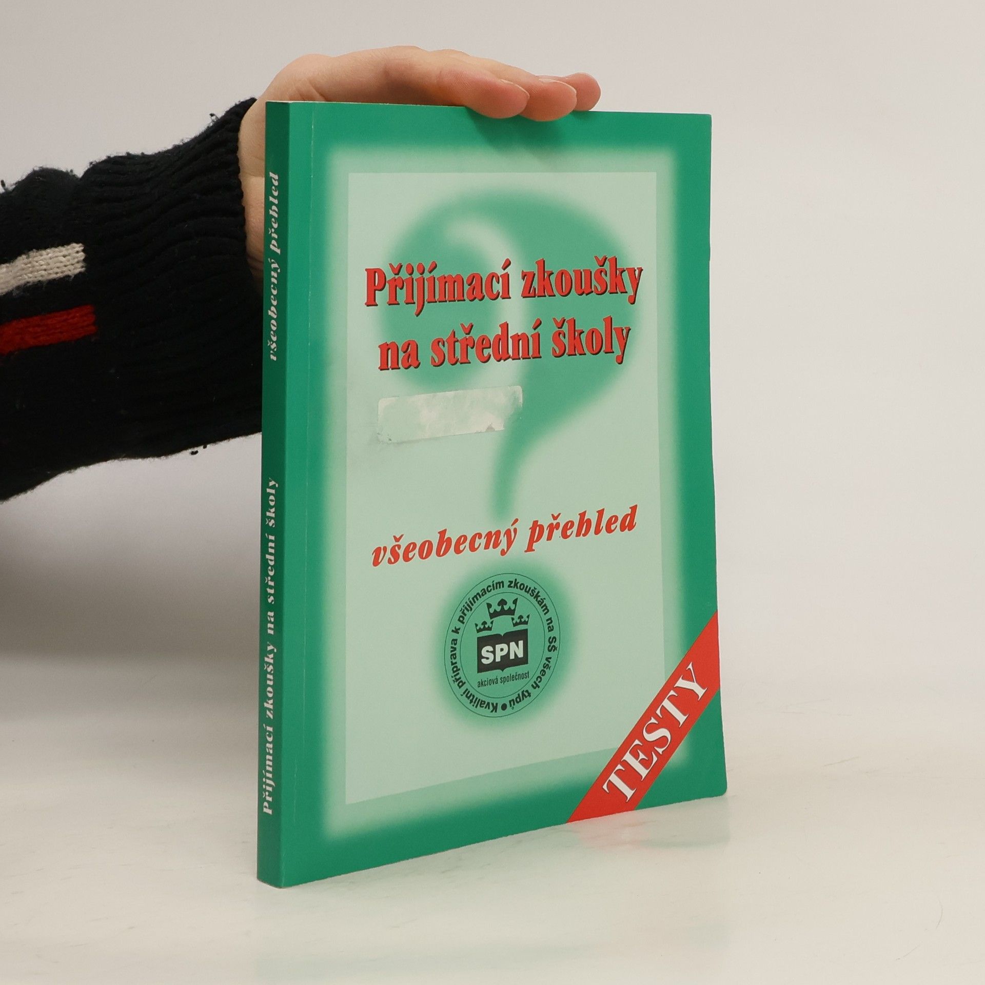 Milada Buriánková Přijímací zkoušky na střední školy: Všeobecný přehled