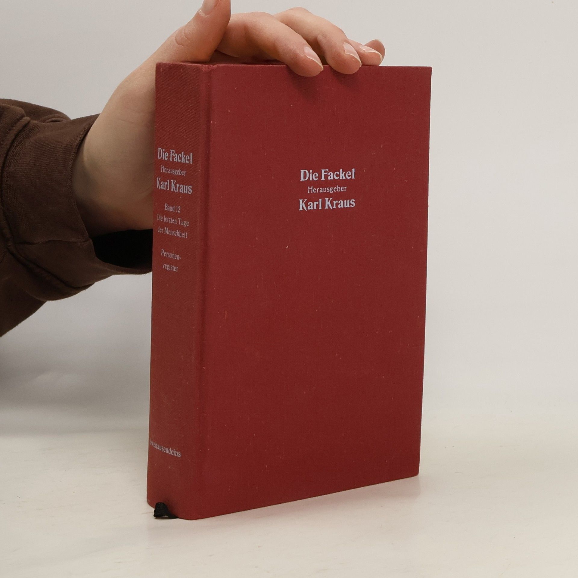 Karl Kraus Die Fackel 12. Die letzten Tage der Menschheit