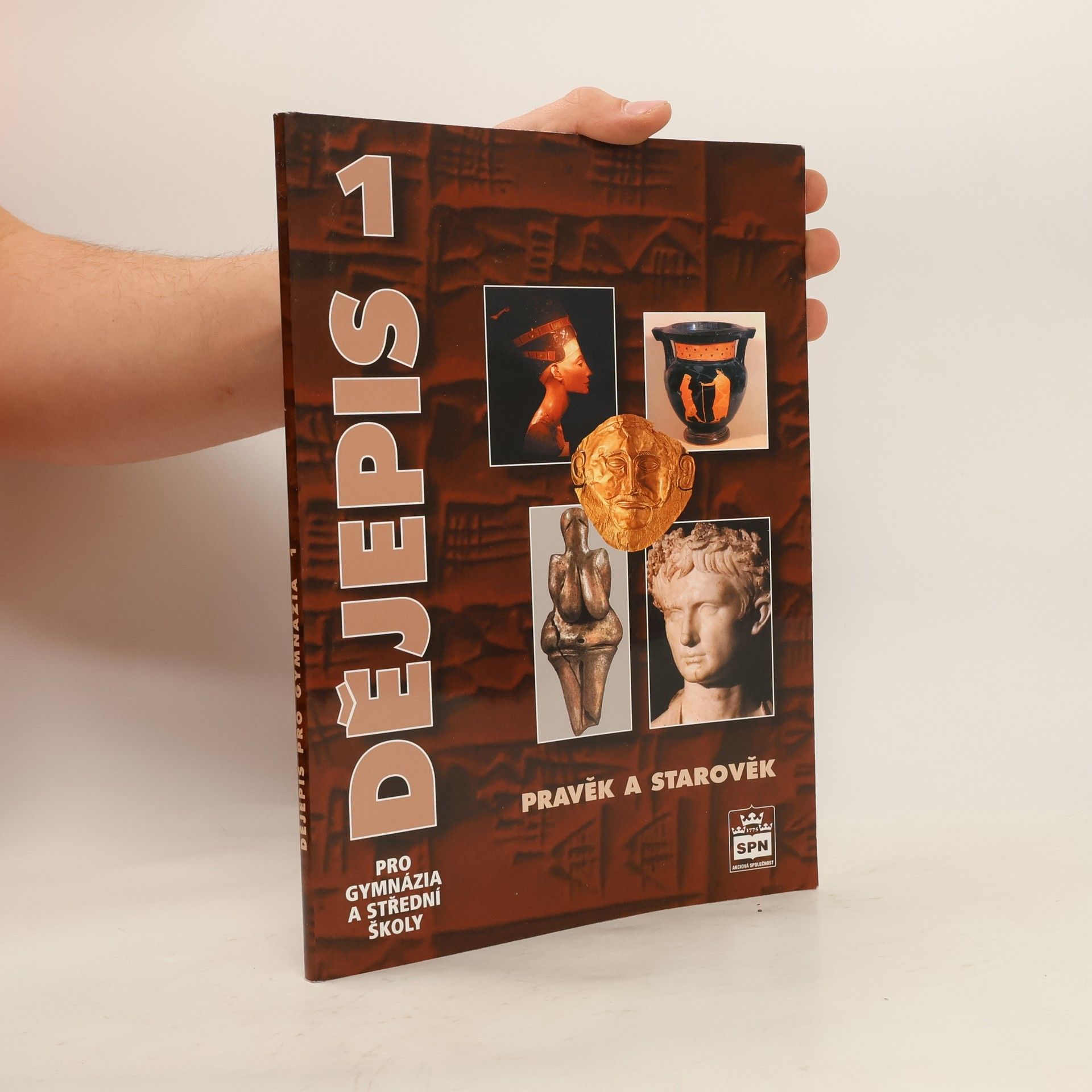 Miroslav Popelka Dějepis pro gymnázia a střední školy. 1, Pravěk a starověk