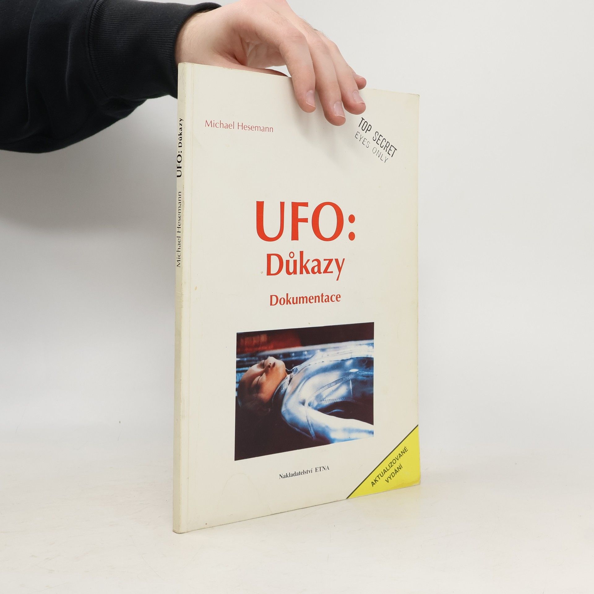 UFO. Důkazy. Dokumentace