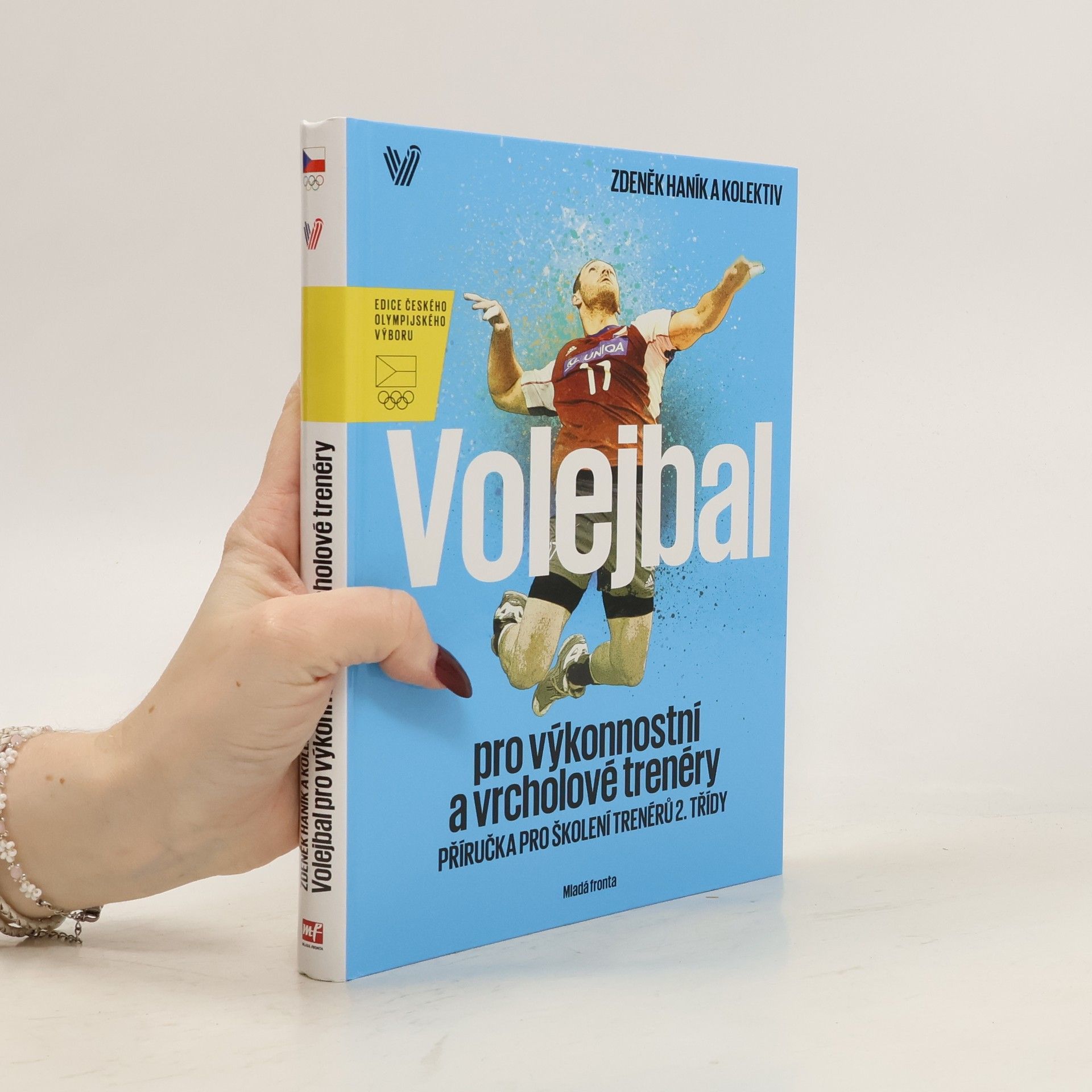 Zdeněk Haník Volejbal pro výkonnostní a vrcholové trenéry : příručka pro školení trenérů 2. třídy