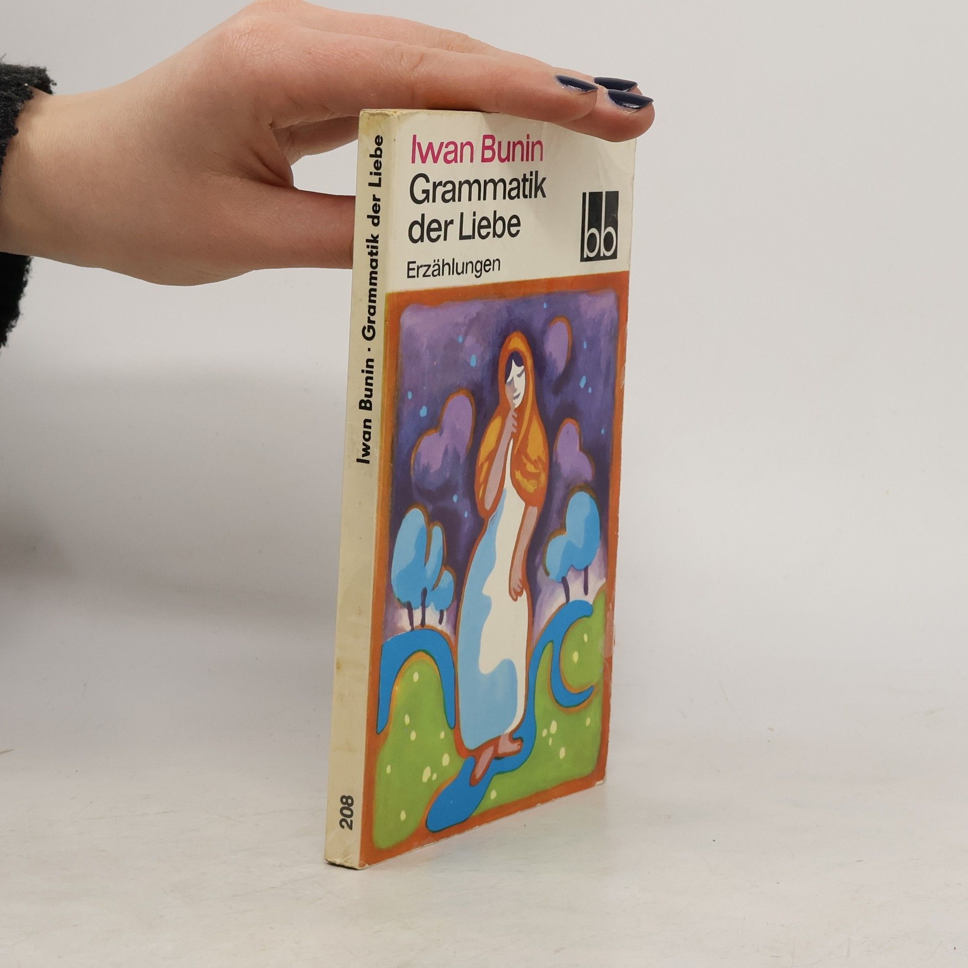 Иван Алексеевич Бунин Grammatik der Liebe