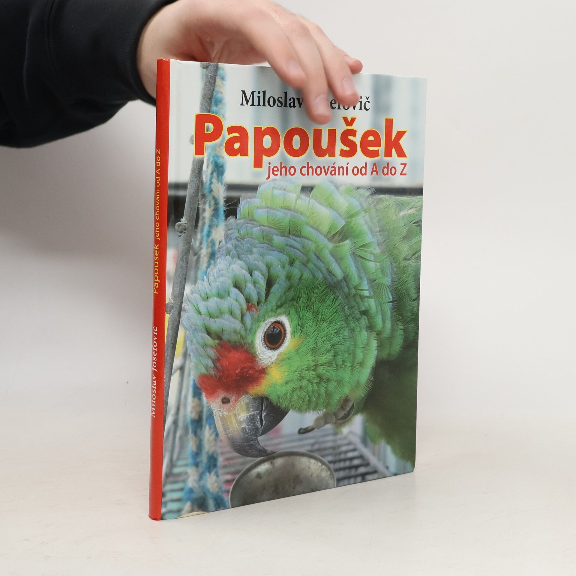 Papoušek - jeho chování od A do Z