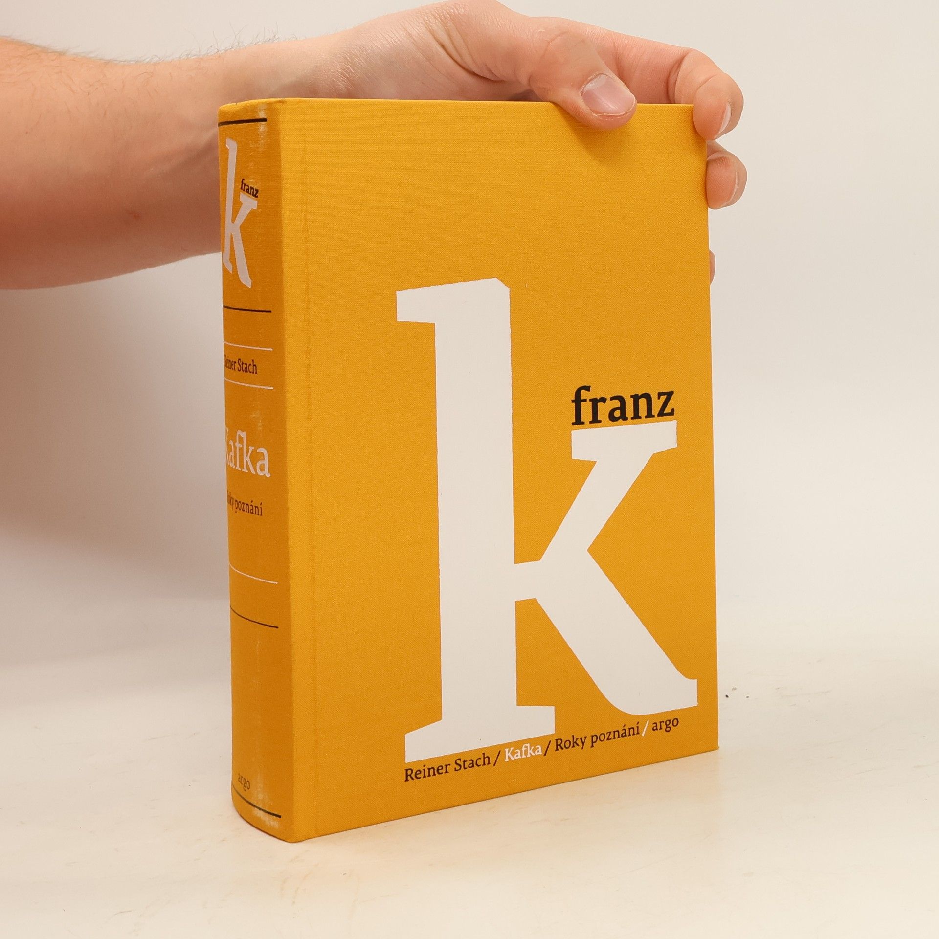 Reiner Stach Franz Kafka - roky poznání