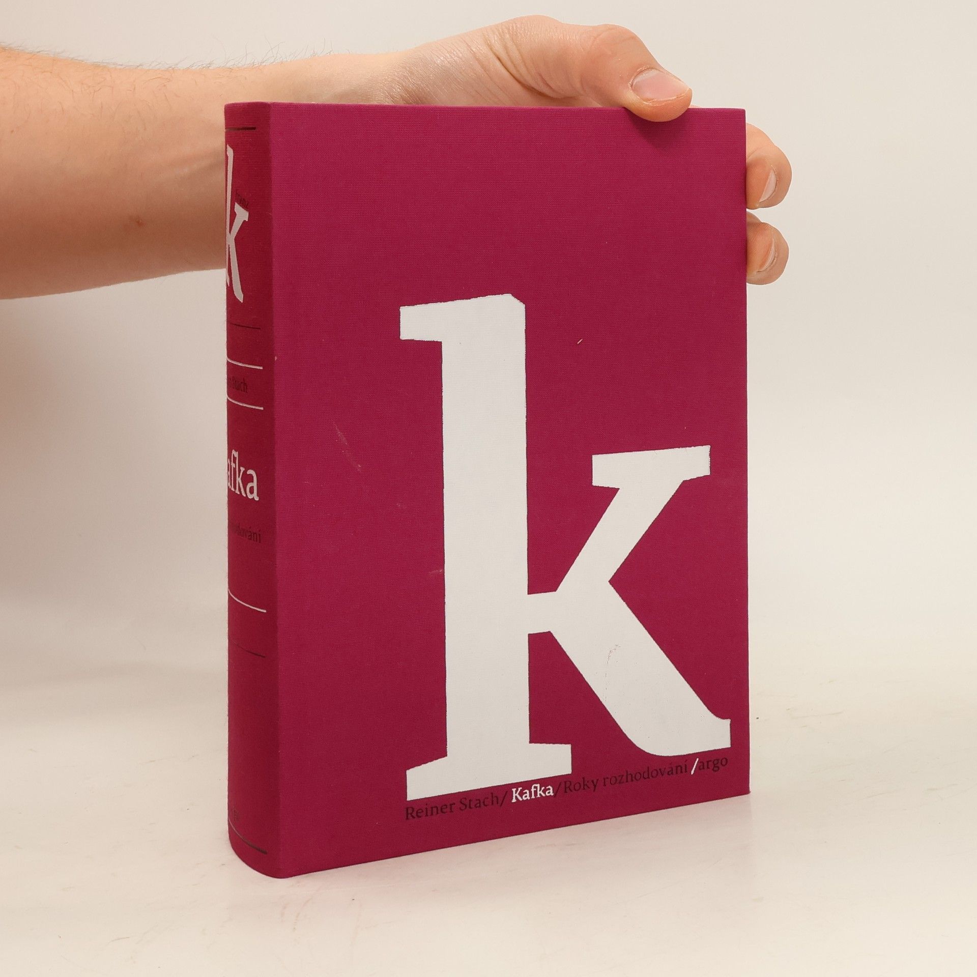 Reiner Stach Kafka: Roky rozhodování