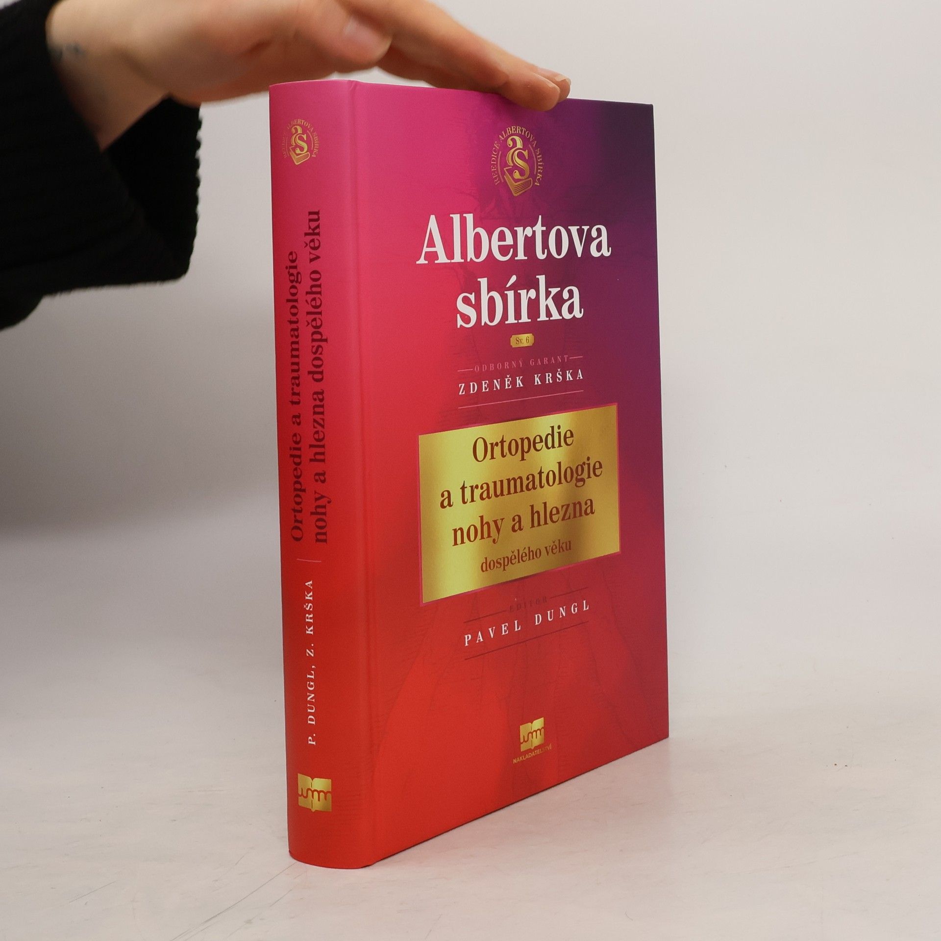 Albertova sbírka - 6: Ortopedie a traumatologie nohy a hlezna dospělého věku