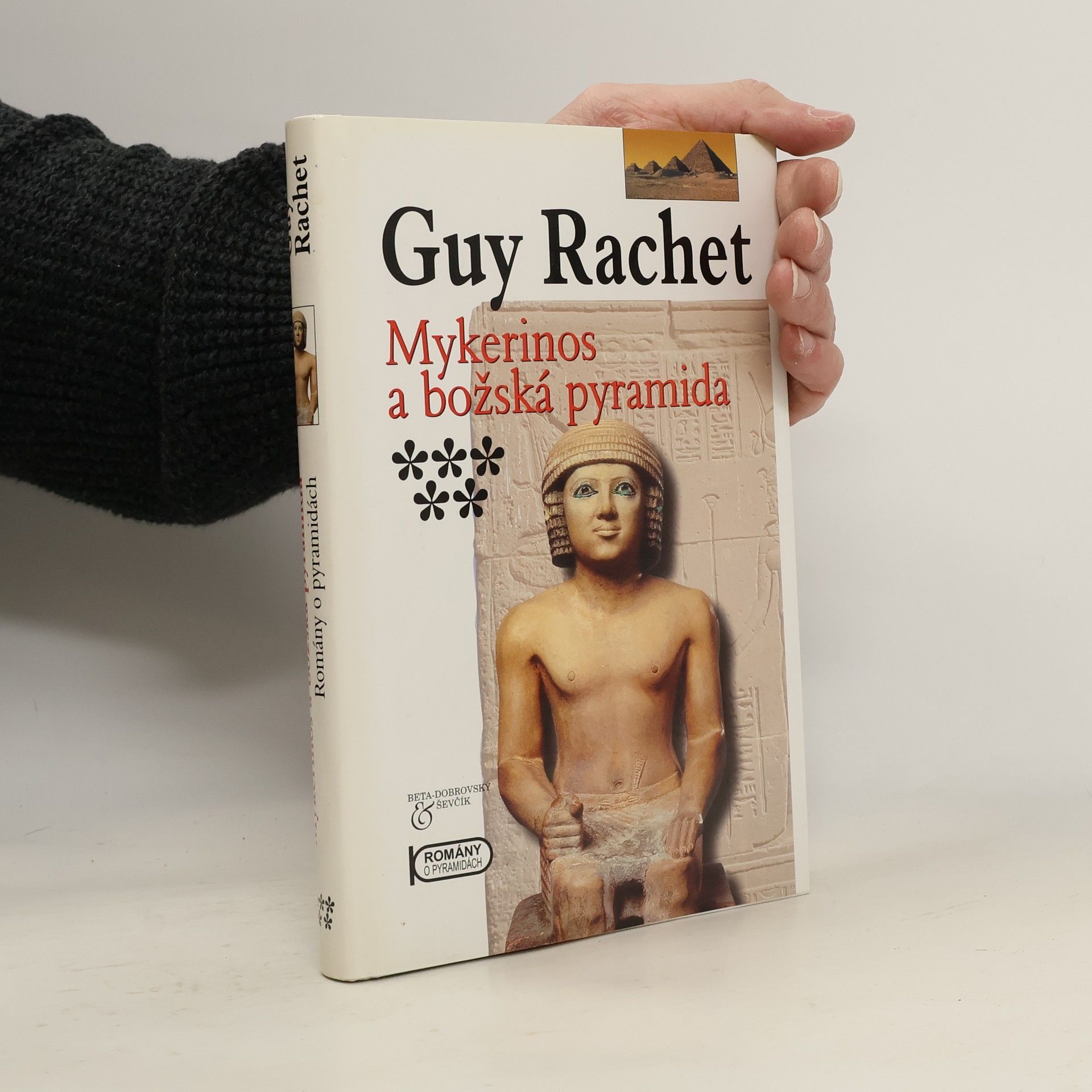Guy Rachet Mykerinos a božská pyramida: Nedokončená pyramida