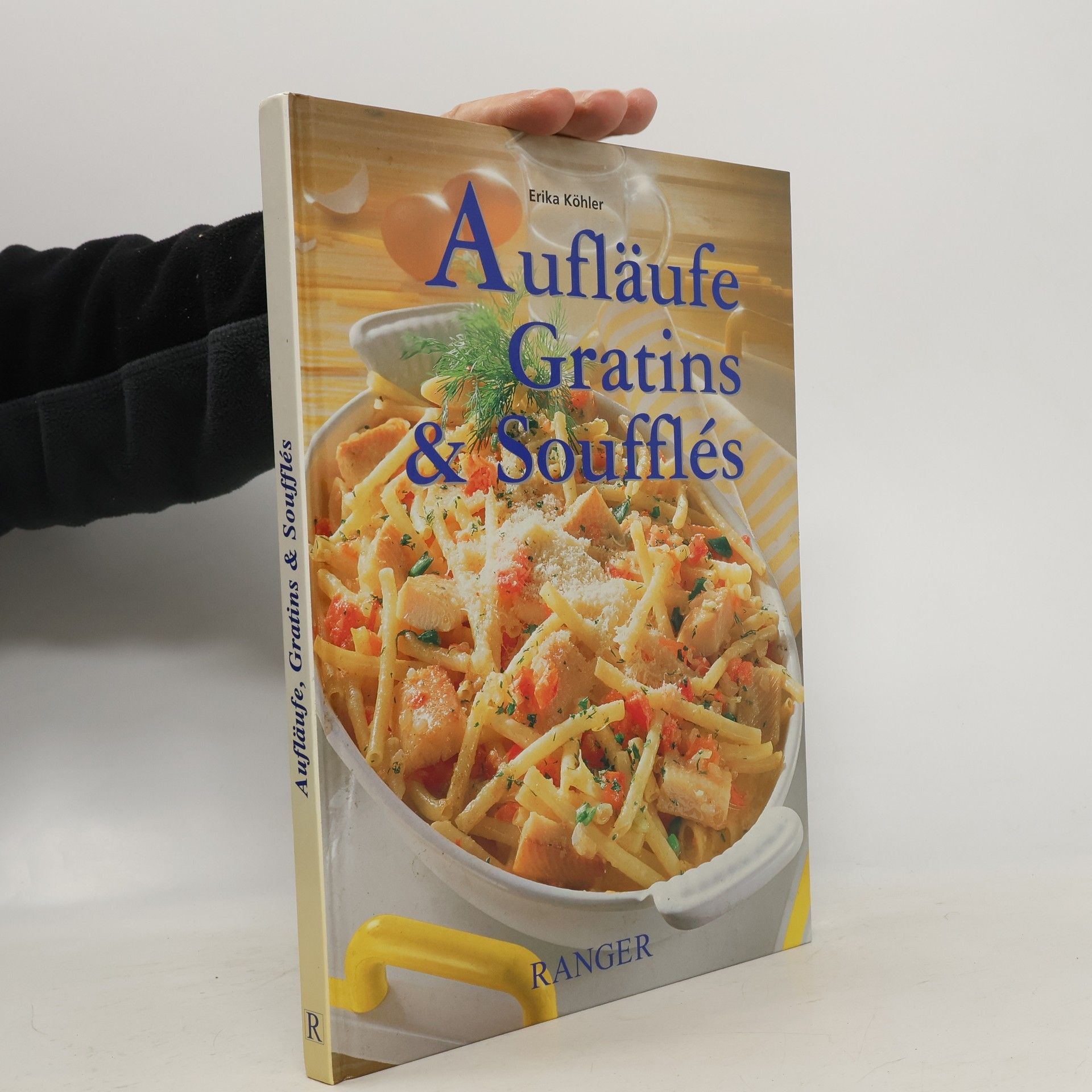 Aufläufe Gratins & Soufflés