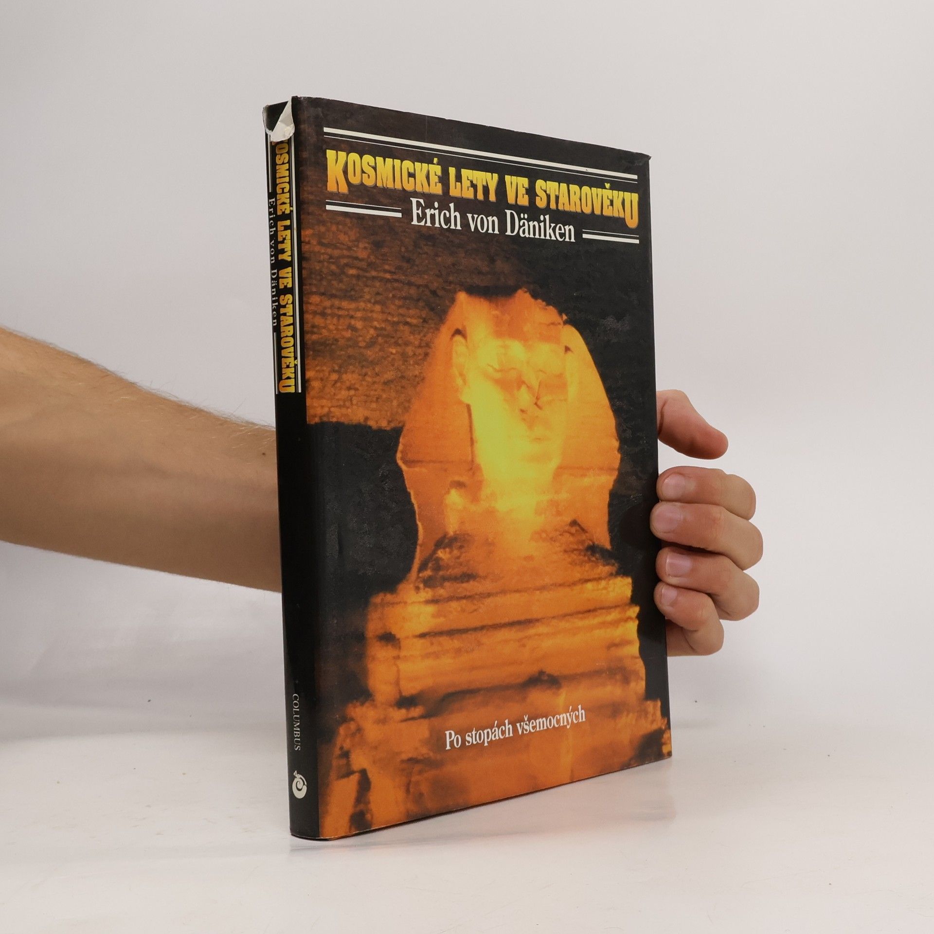 Erich von Däniken Kosmické lety ve starověku. Po stopách všemocných