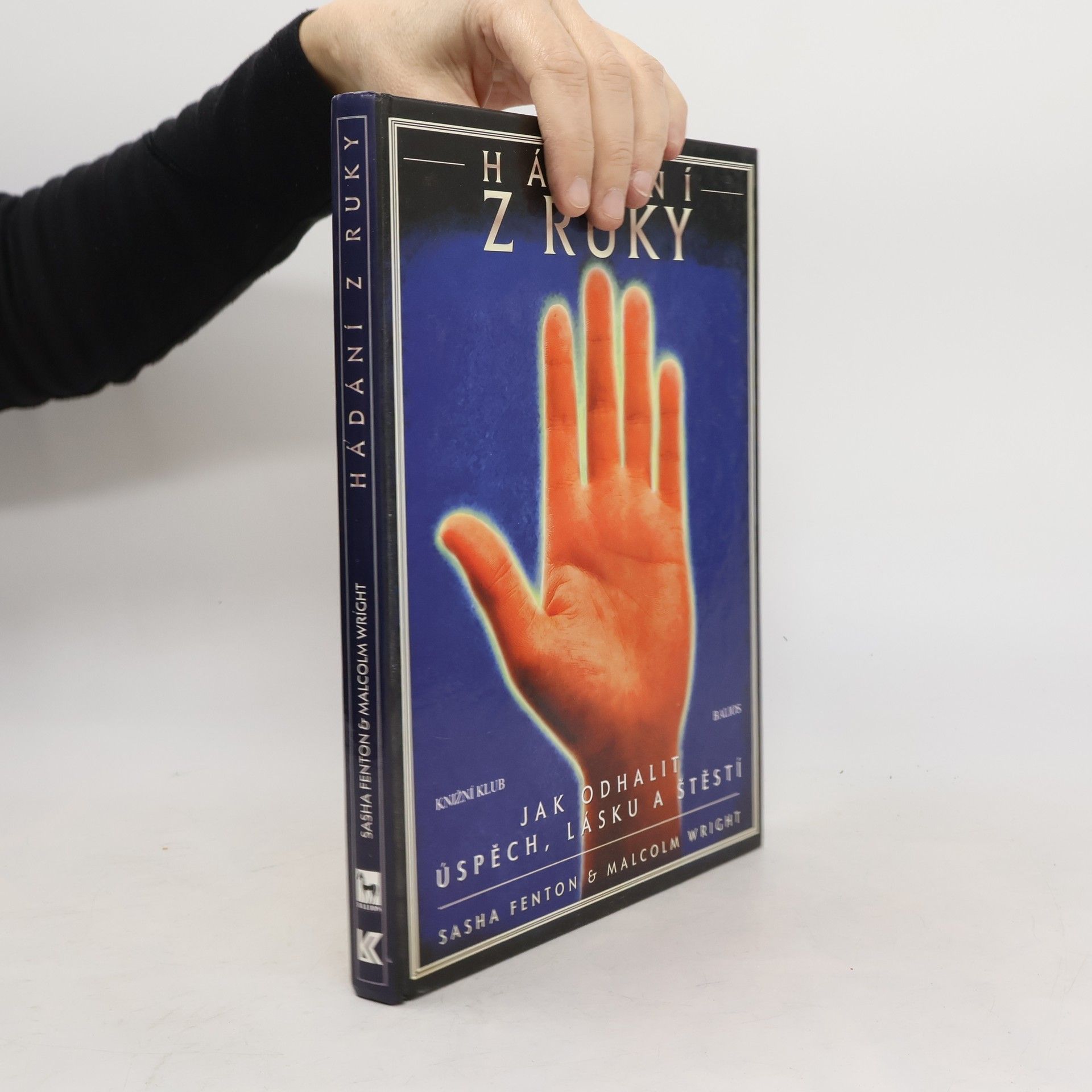 Sasha Fenton Hádání z ruky: Jak odhalit úspěch, lásku a štěstí