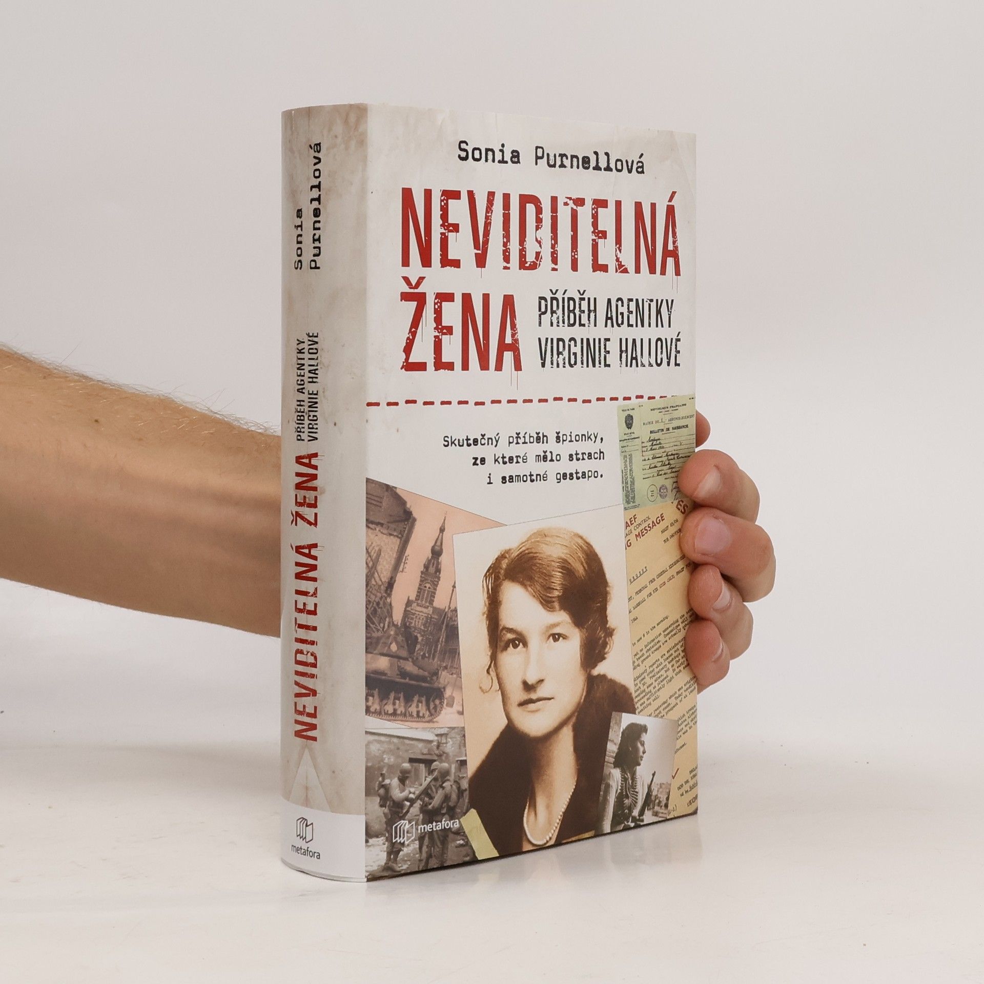 Sonia Purnell Neviditelná žena: Příběh agentky Virginie Hallové