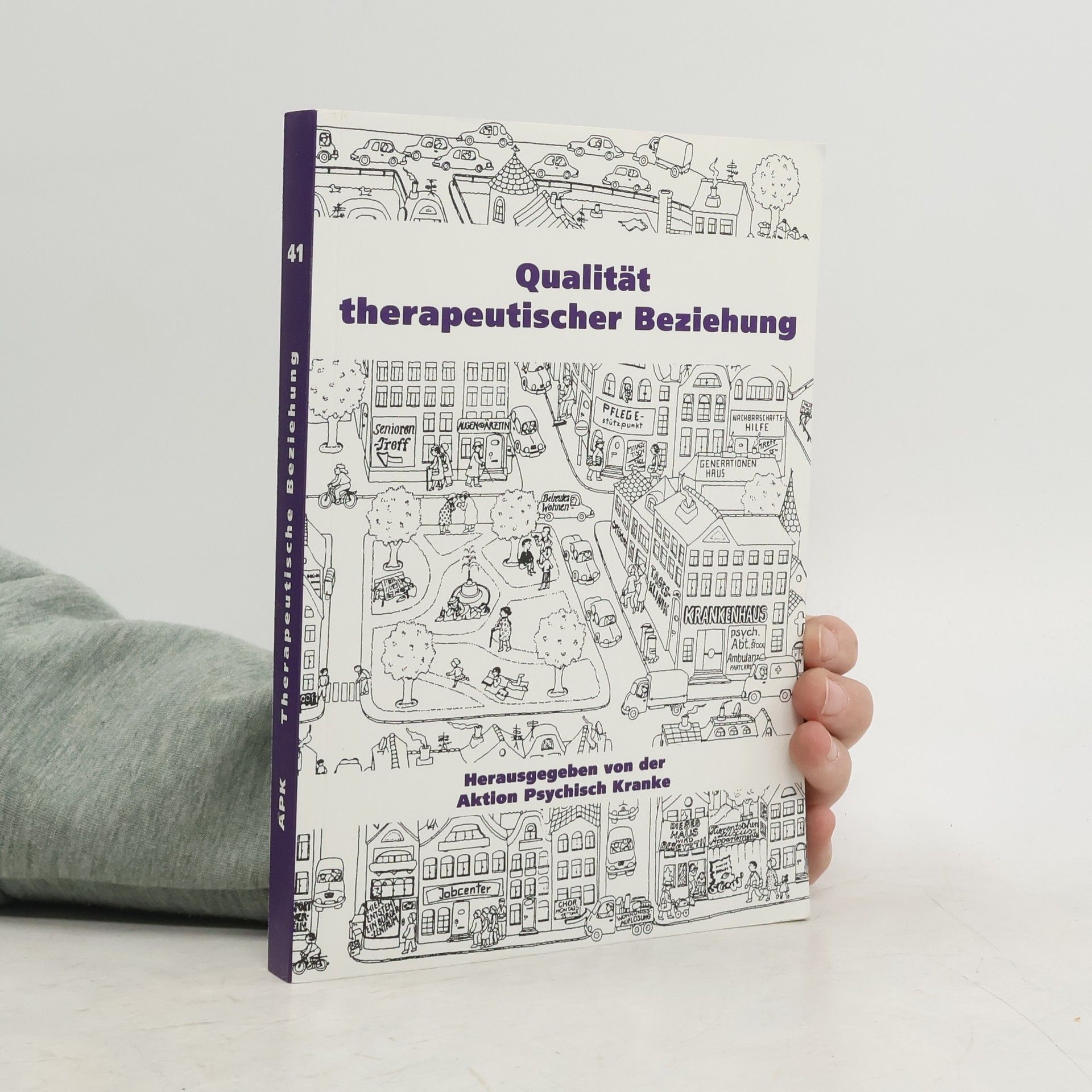Aktion psychisch Kranke e.V. Aktion psychisch Kranke - 41: Qualität therapeutischer Beziehung