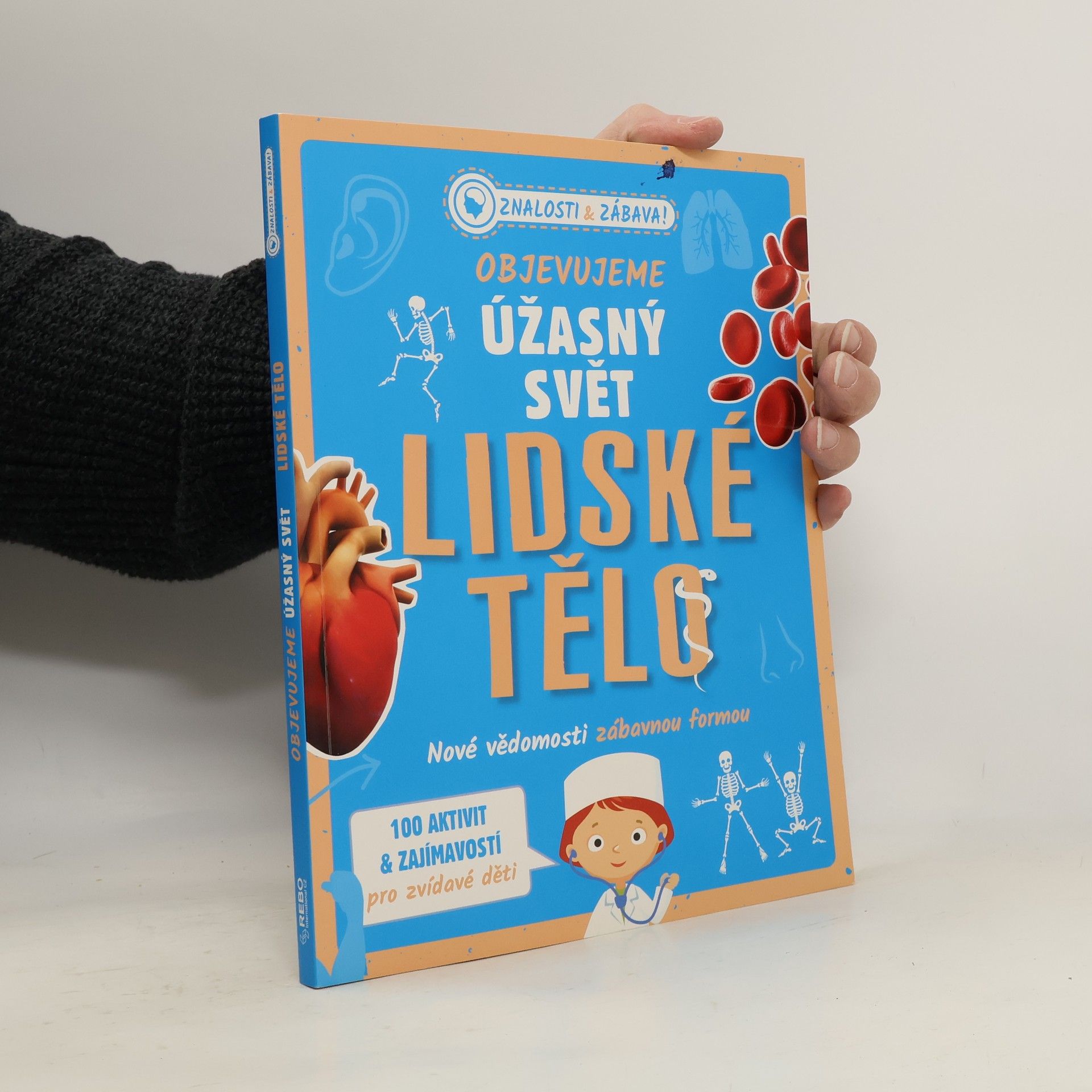 Renate Hagenouw Objevujeme úžasný svět: Lidské tělo