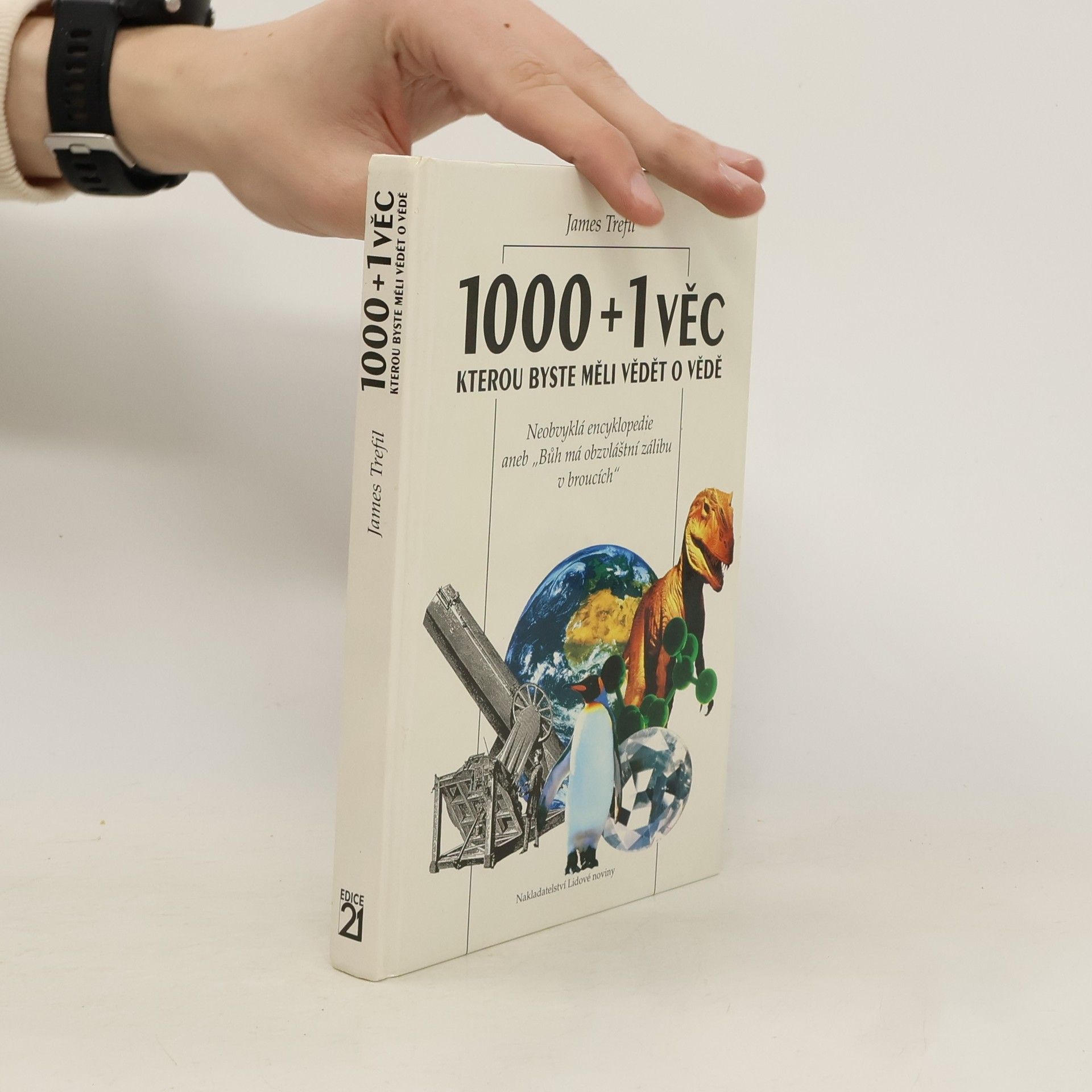 James Trefil 1000+1 věc, kterou byste měli vědět o vědě