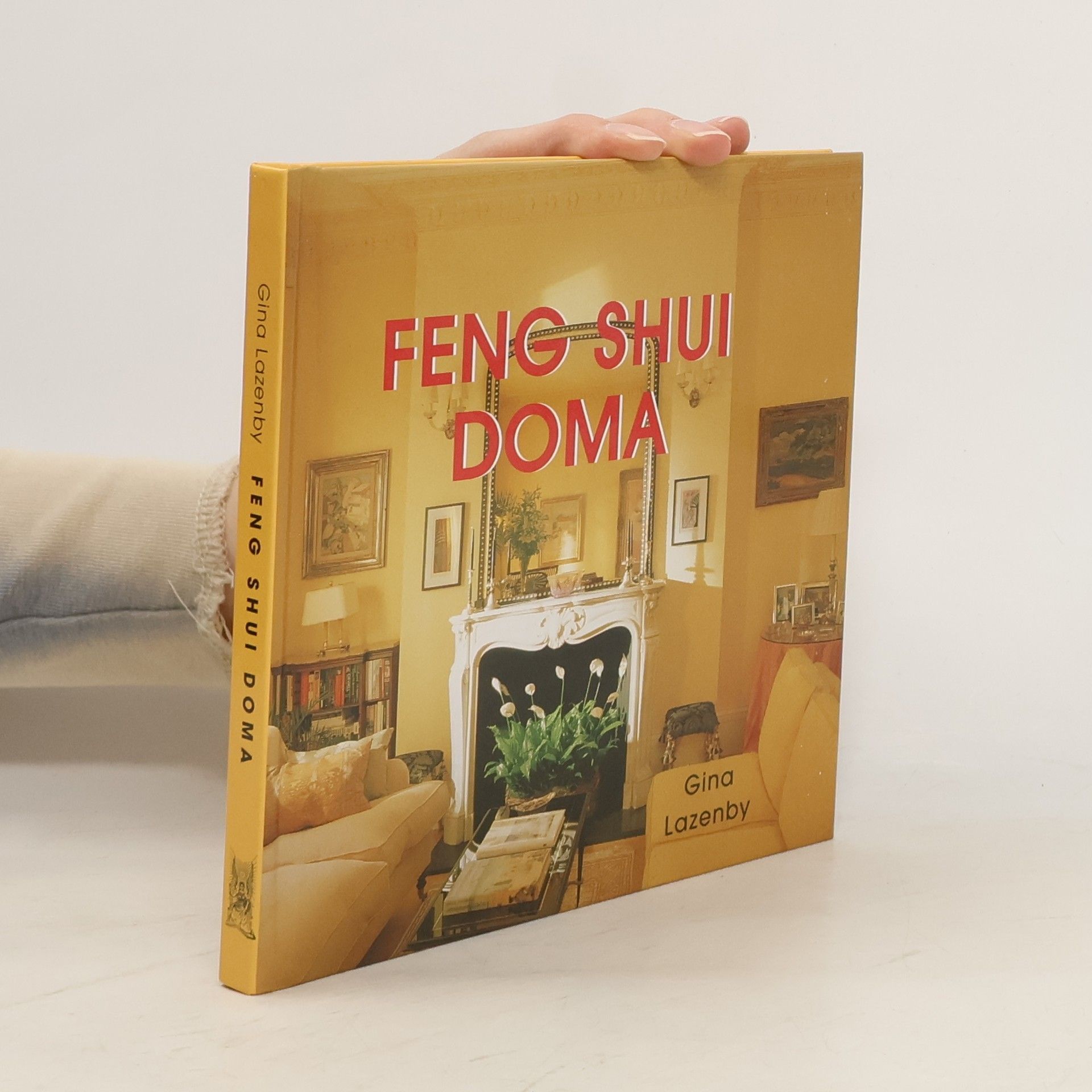 Gina Lazenby Feng shui doma