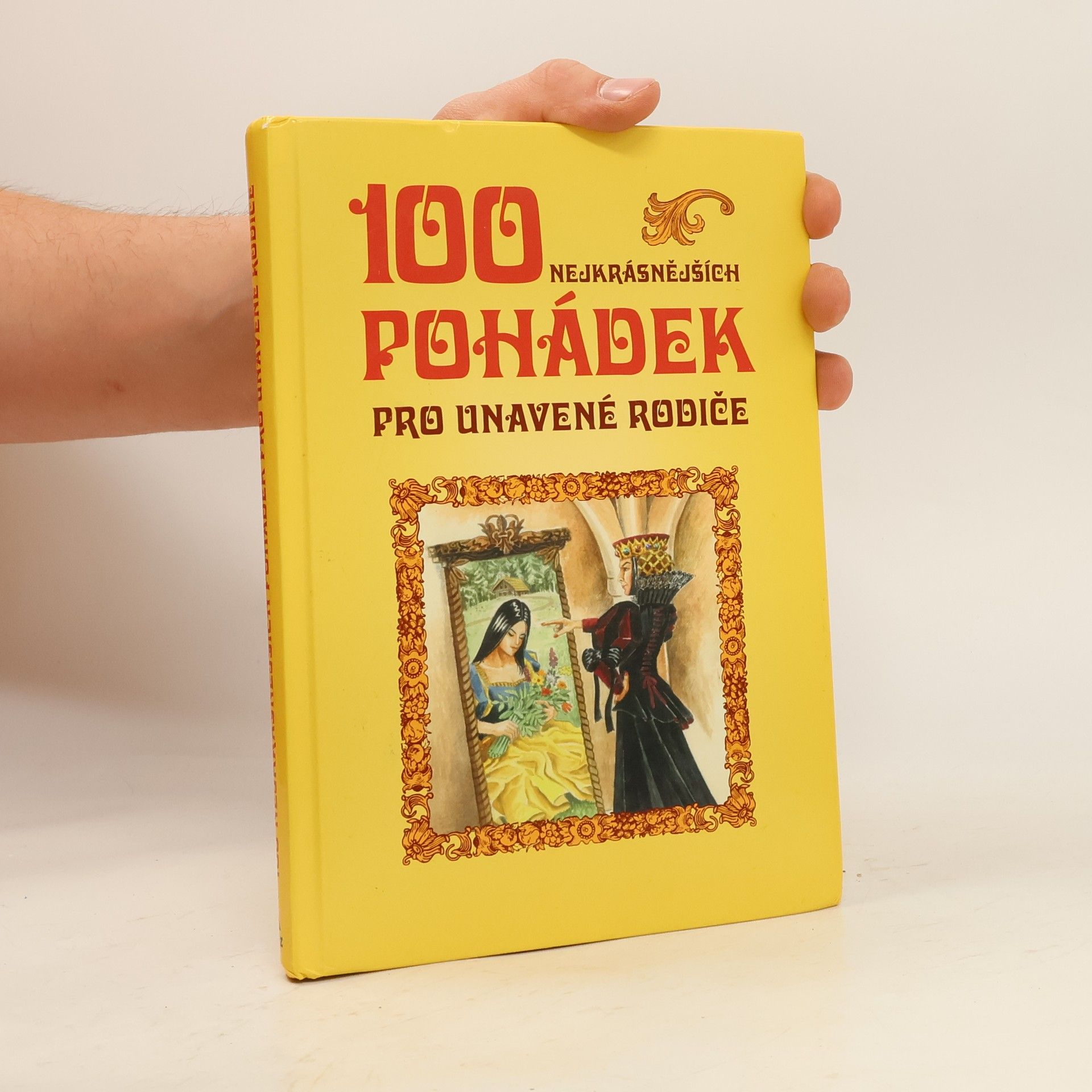 Autorenkollektiv 100 nejkrásnějších pohádek pro unavené rodiče