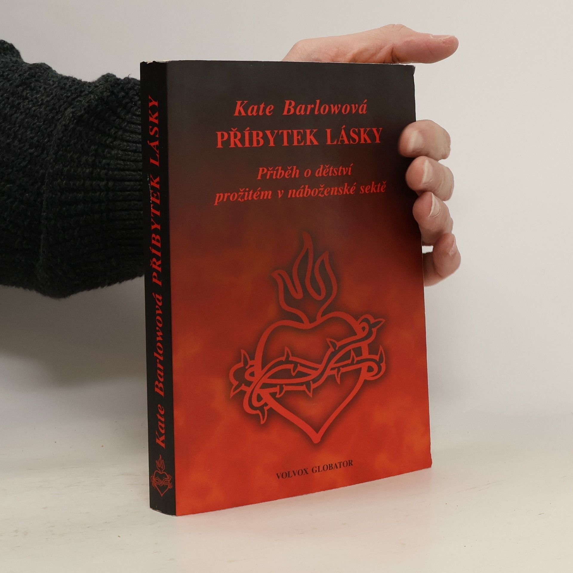 Kate Barlow Příbytek lásky. Příběh o dětství prožitém v náboženské sektě
