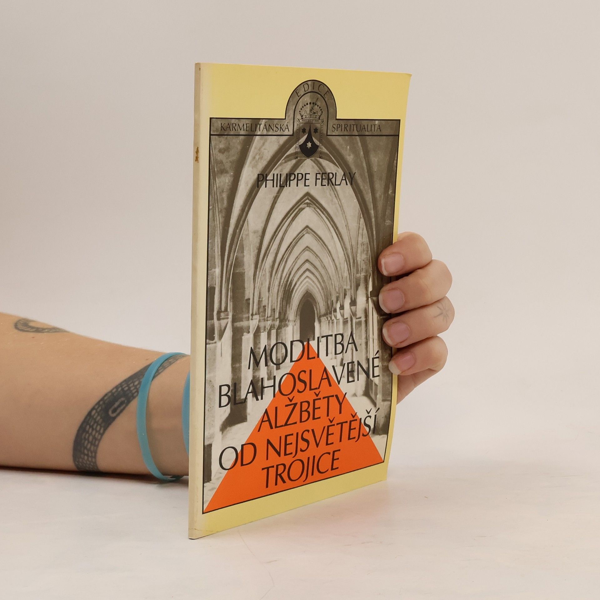 Philippe Ferlay Modlitba blahoslavené Alžběty od Nejsvětější Trojice