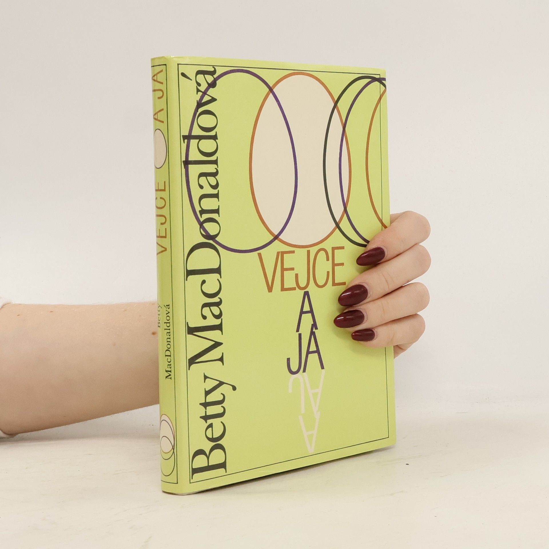 Betty MacDonald Vejce a já