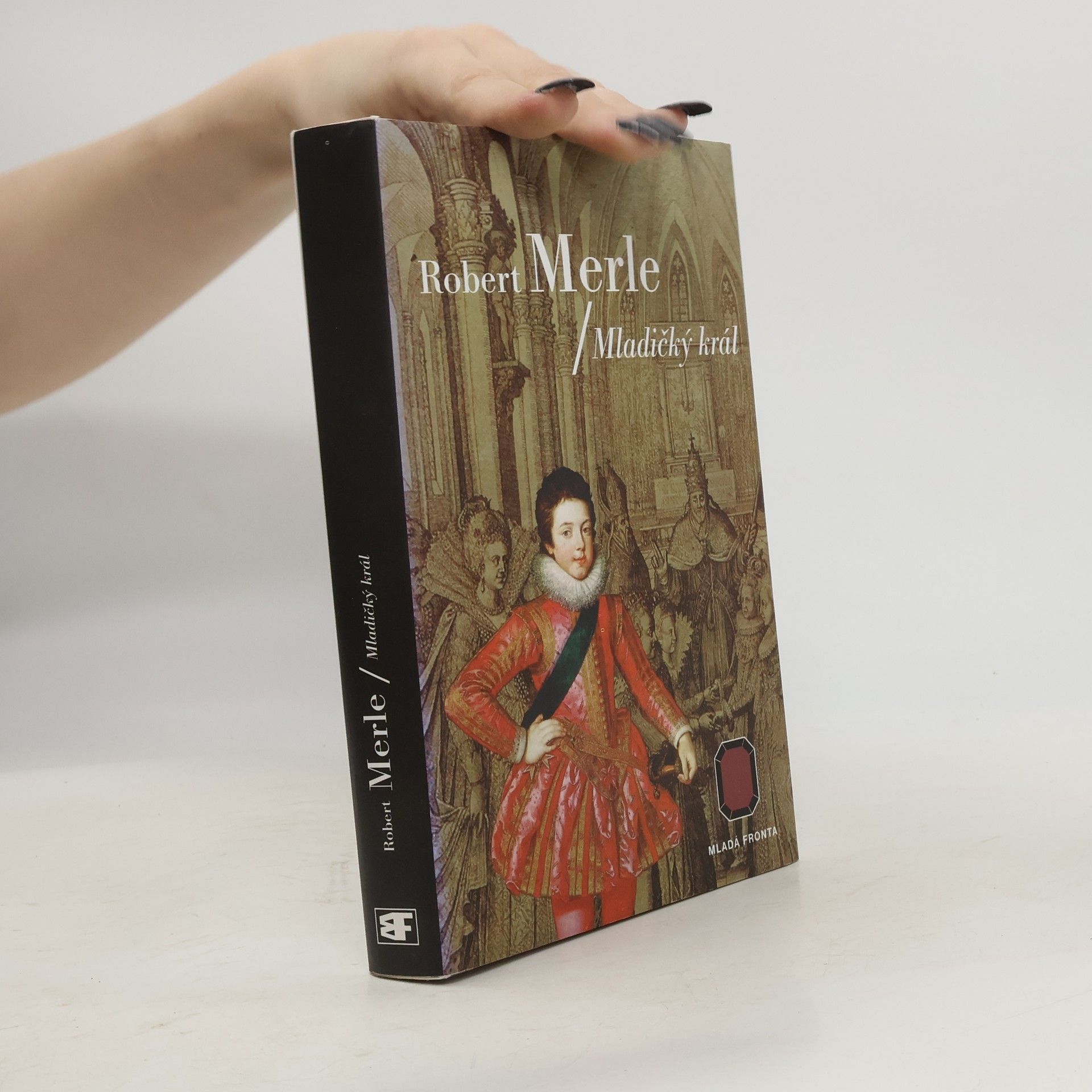 Robert Merle Dědictví otců: Mladičký král