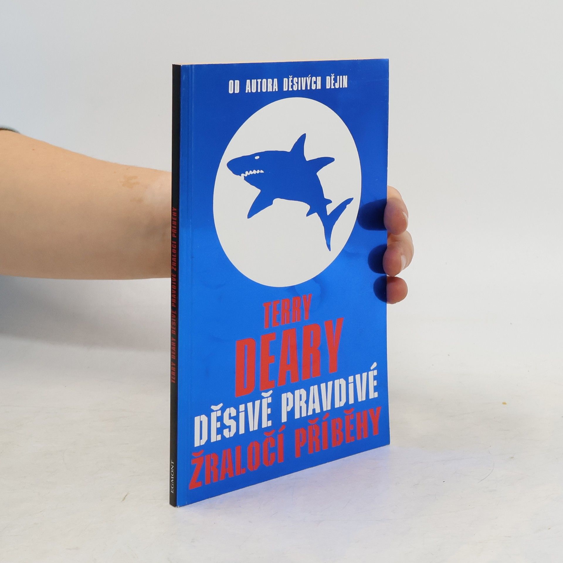 Terry Deary Děsivě pravdivé žraločí příběhy