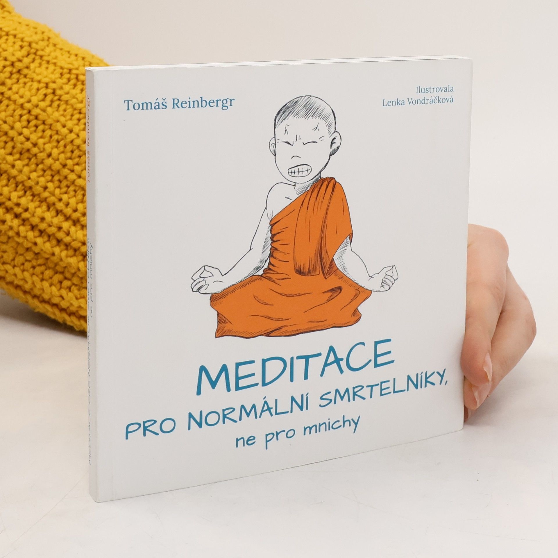 Meditace pro normální smrtelníky, ne pro mnichy