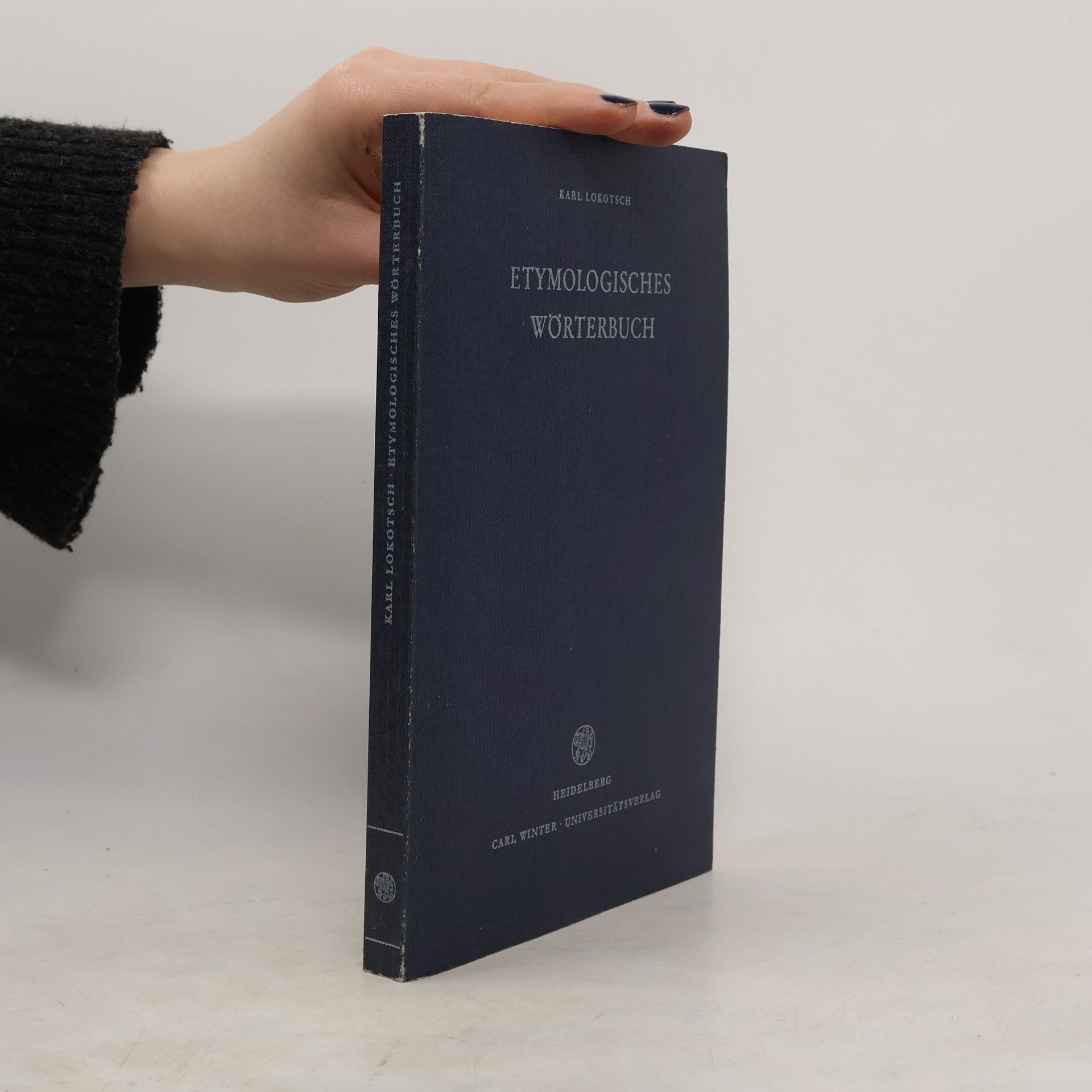 Karl Lokotosch Etymologisches Wörterbuch der europäischen Wörter orient. Ursprungs