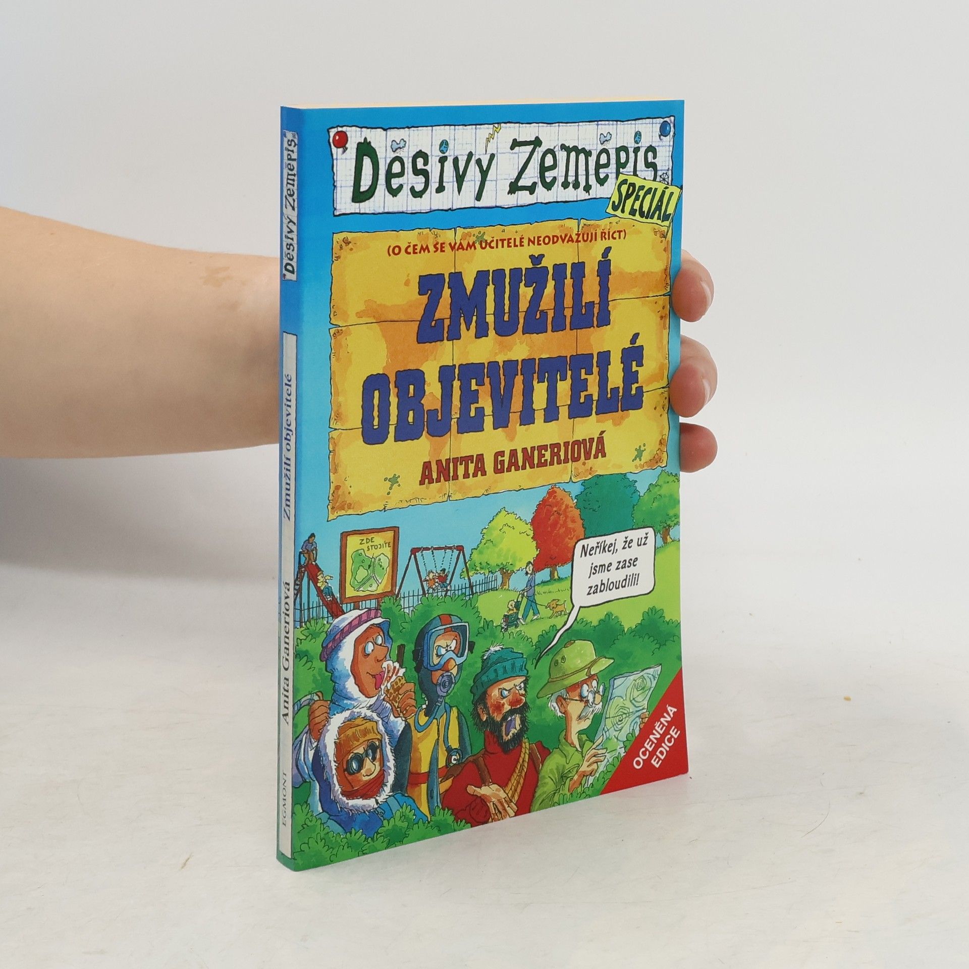 Anita Ganeri Zmužilí objevitelé