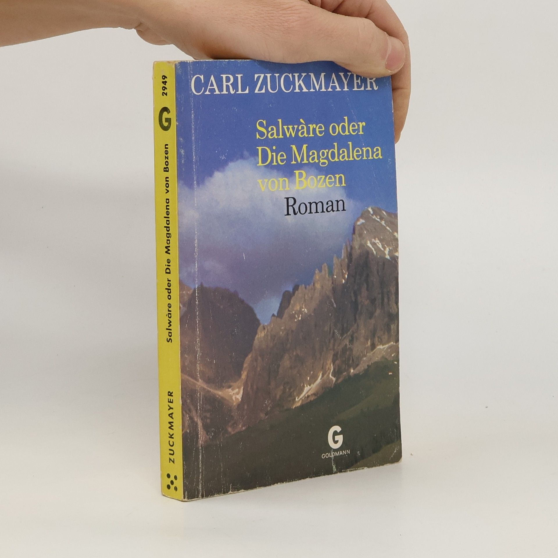 Carl Zuckmayer Salwàre oder die Magdalena von Bozen