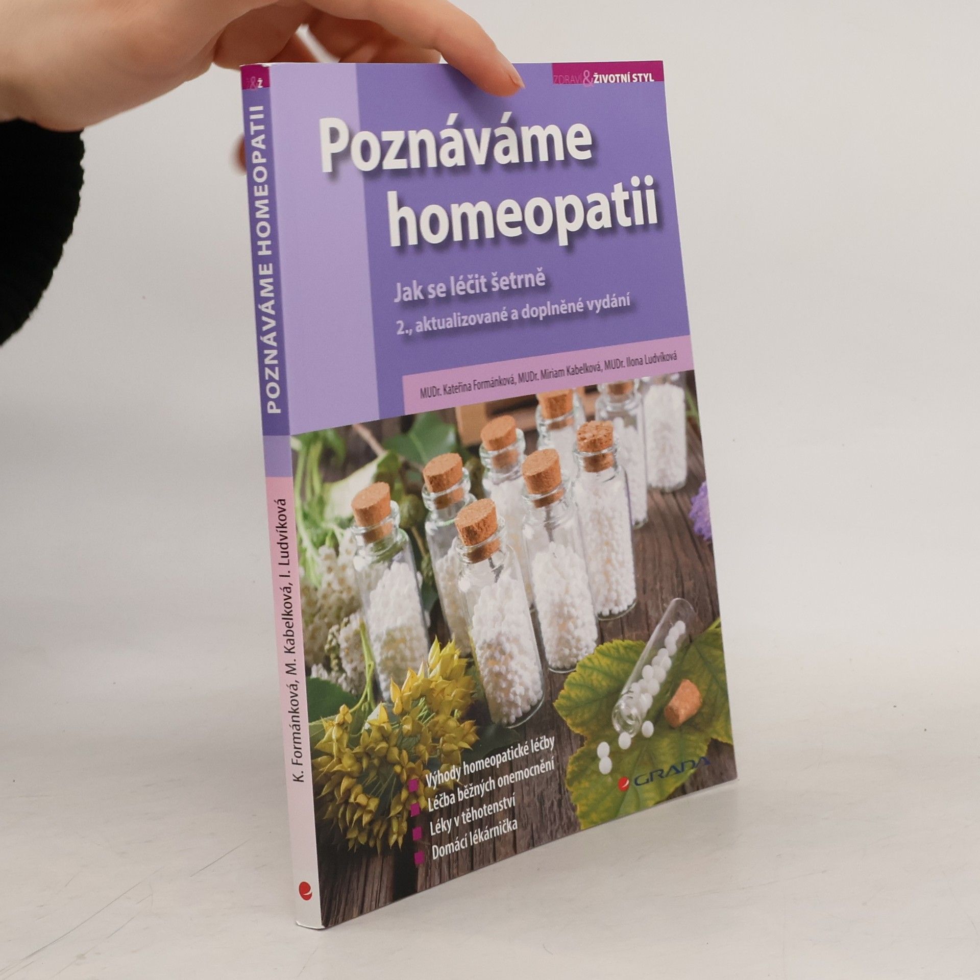 Kateřina Formánková Poznáváme homeopatii: Jak se léčit šetrně