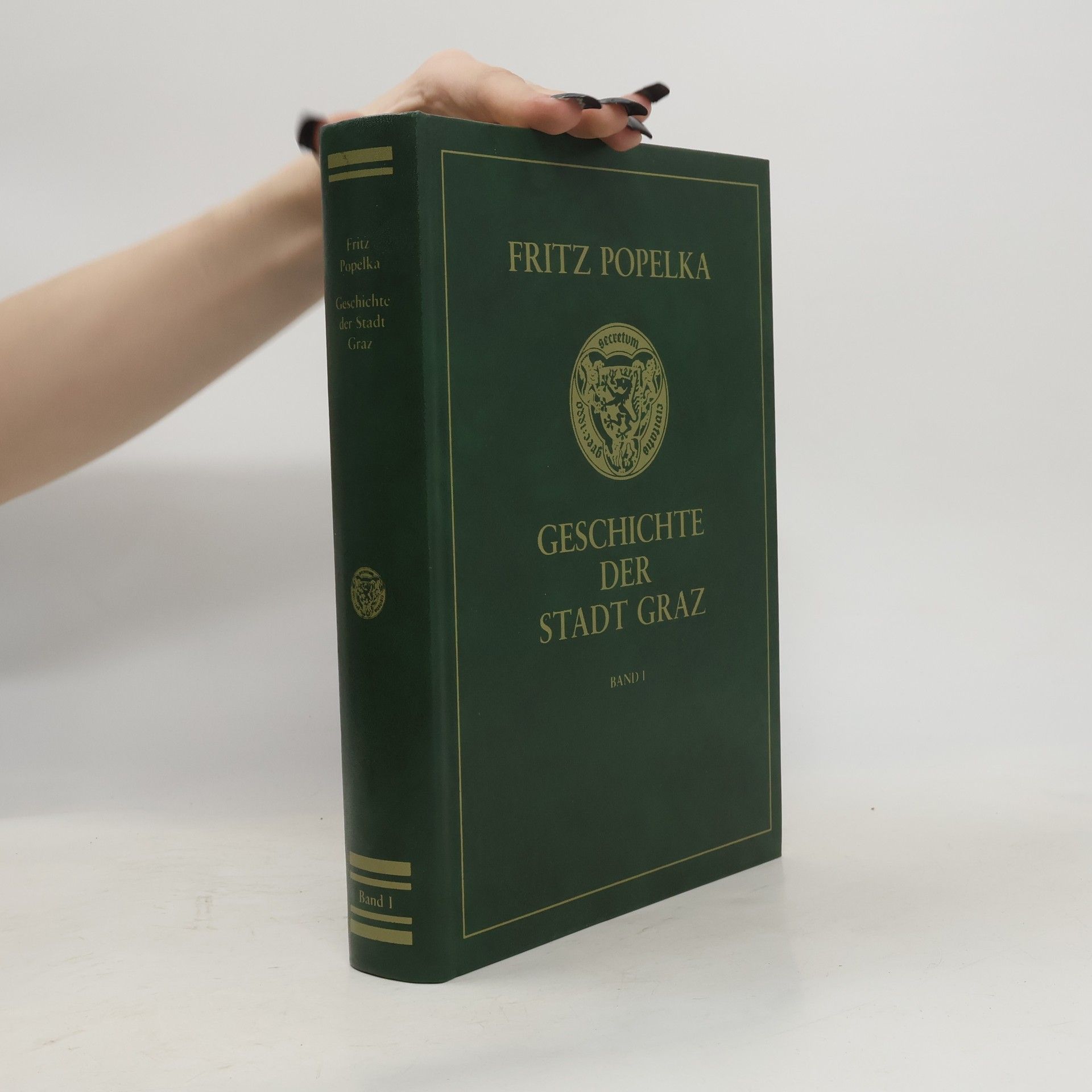 Fritz Popelka Geschichte der Stadt Graz I