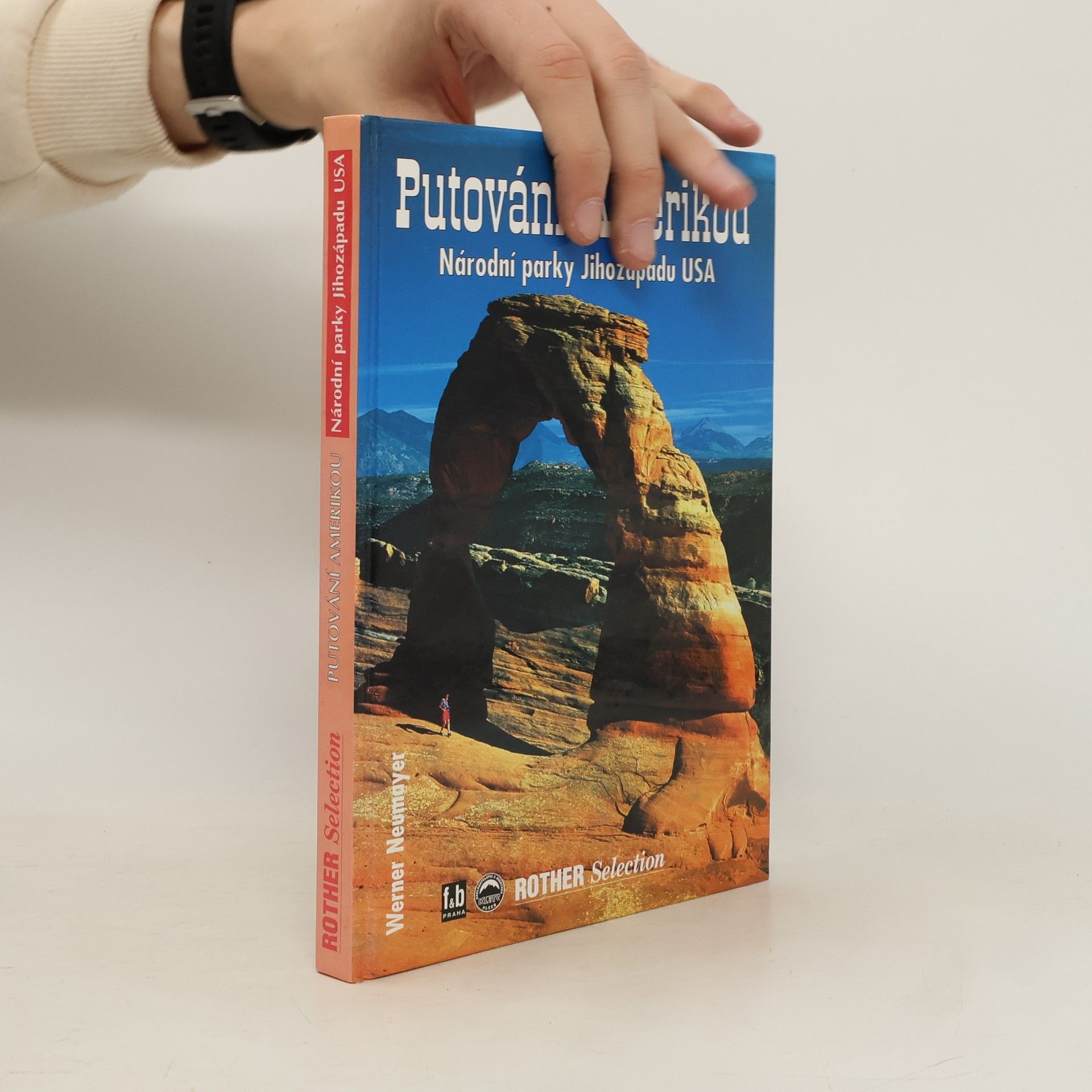 Putování Amerikou. Národní parky Jihozápadu USA.