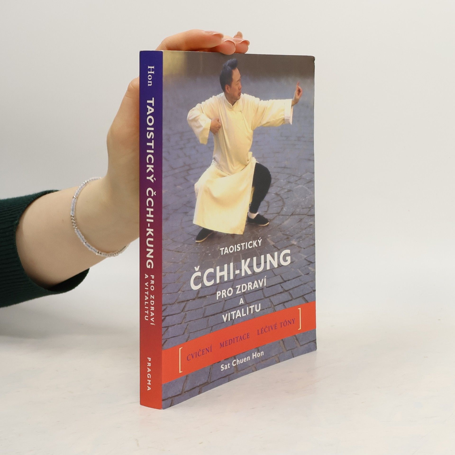 Sat Chuen Hon Taoistický čchi-kung pro zdraví a vitalitu
