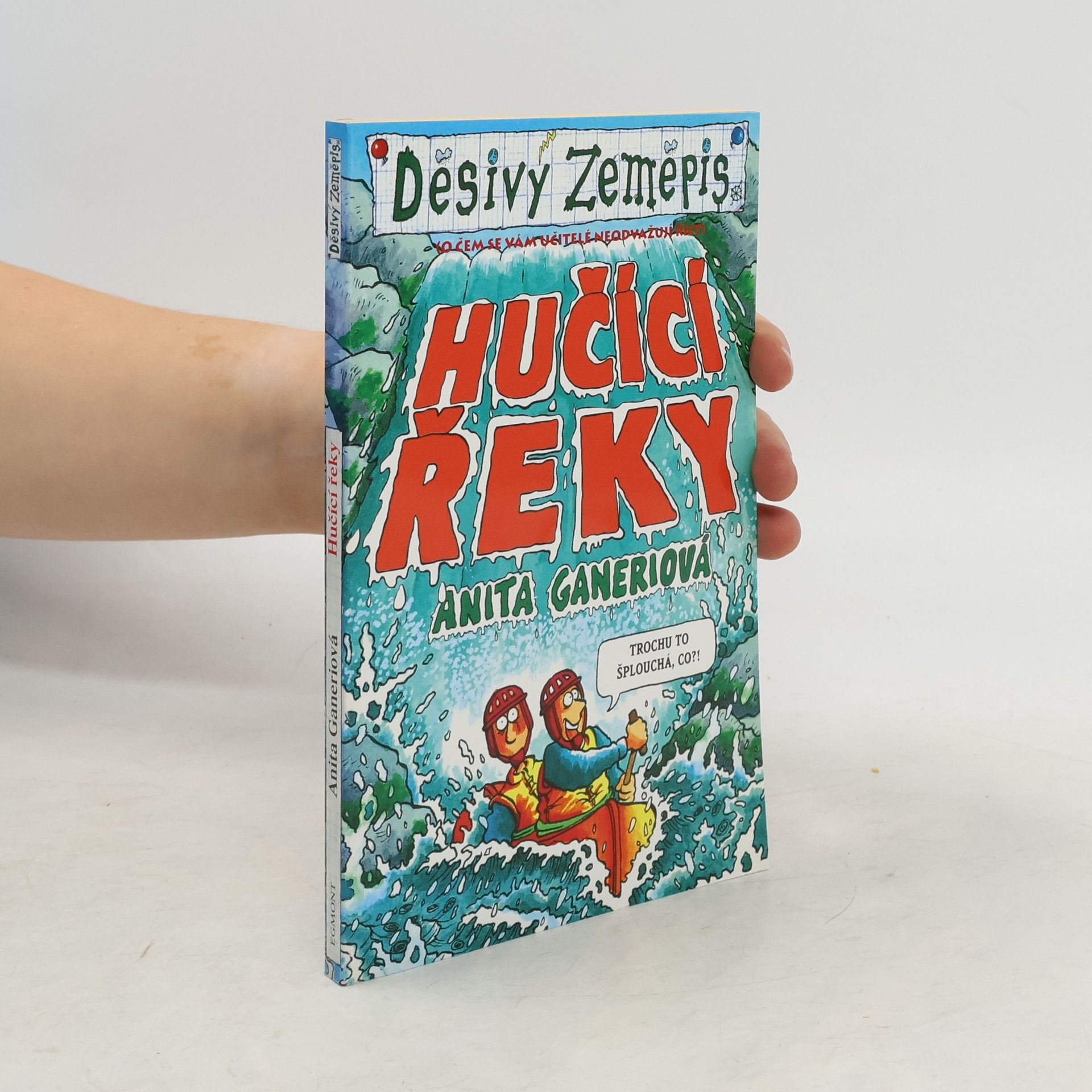 Anita Ganeri Hučící řeky