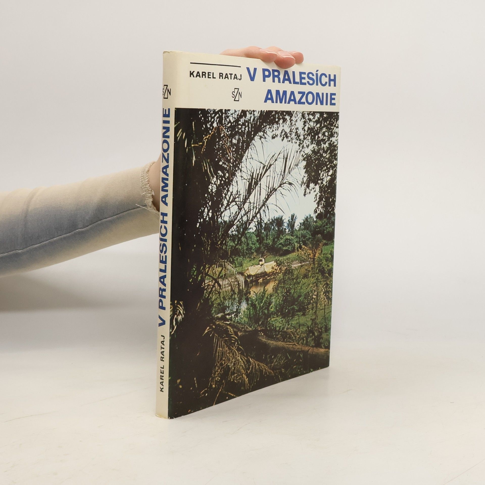 Karel Rataj V pralesích Amazonie