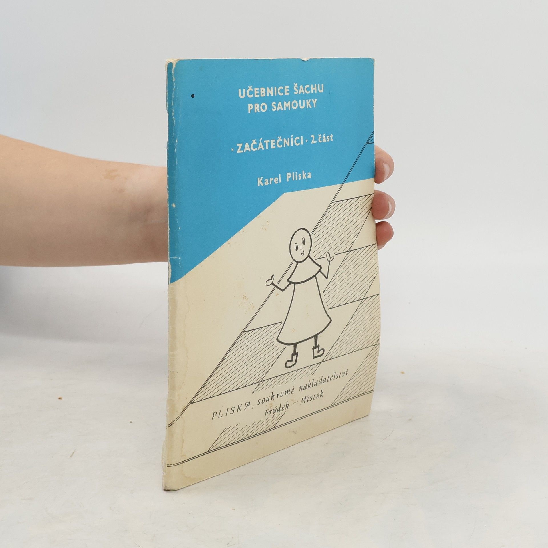 Karel Pliska Učebnice šachu pro samouky. 2. část, Začátečníci