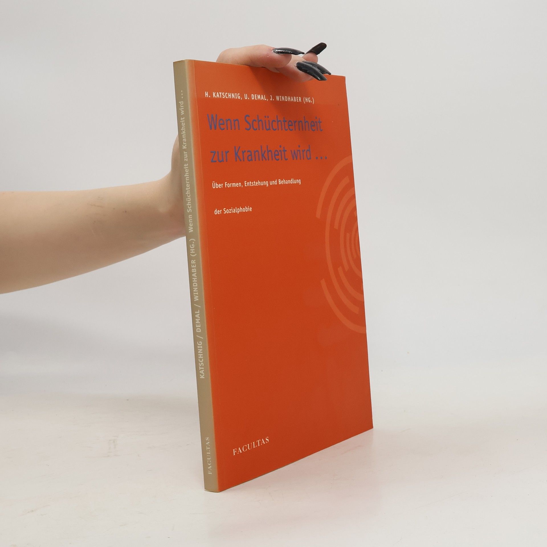 Heinz Katschnig Wenn Schüchternheit zur Krankheit wird...