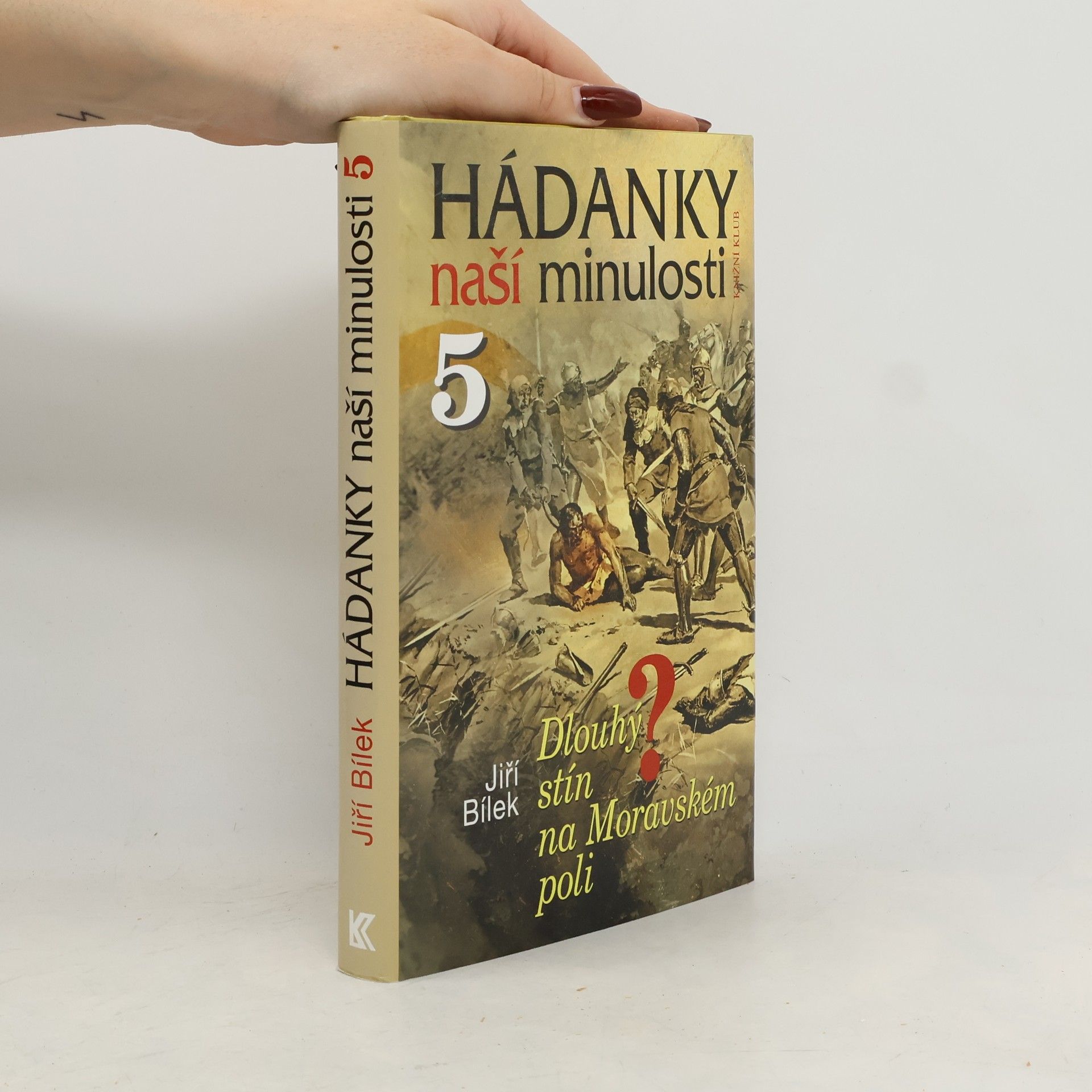 Hádanky naší minulosti. 5, Dlouhý stín na Moravském poli